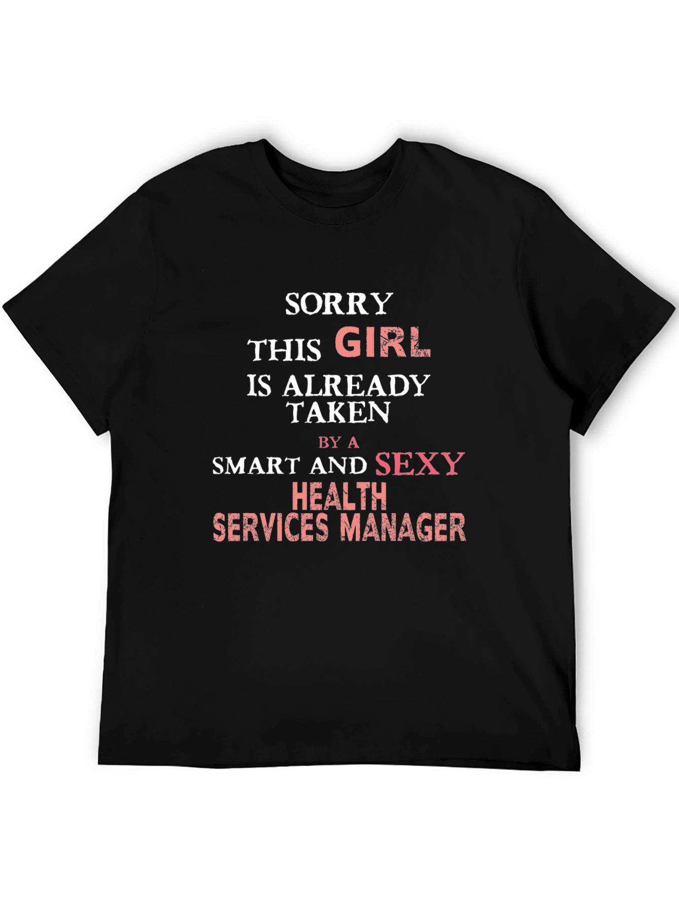 Funny Health Services Manager Girlfriend T-Shirt