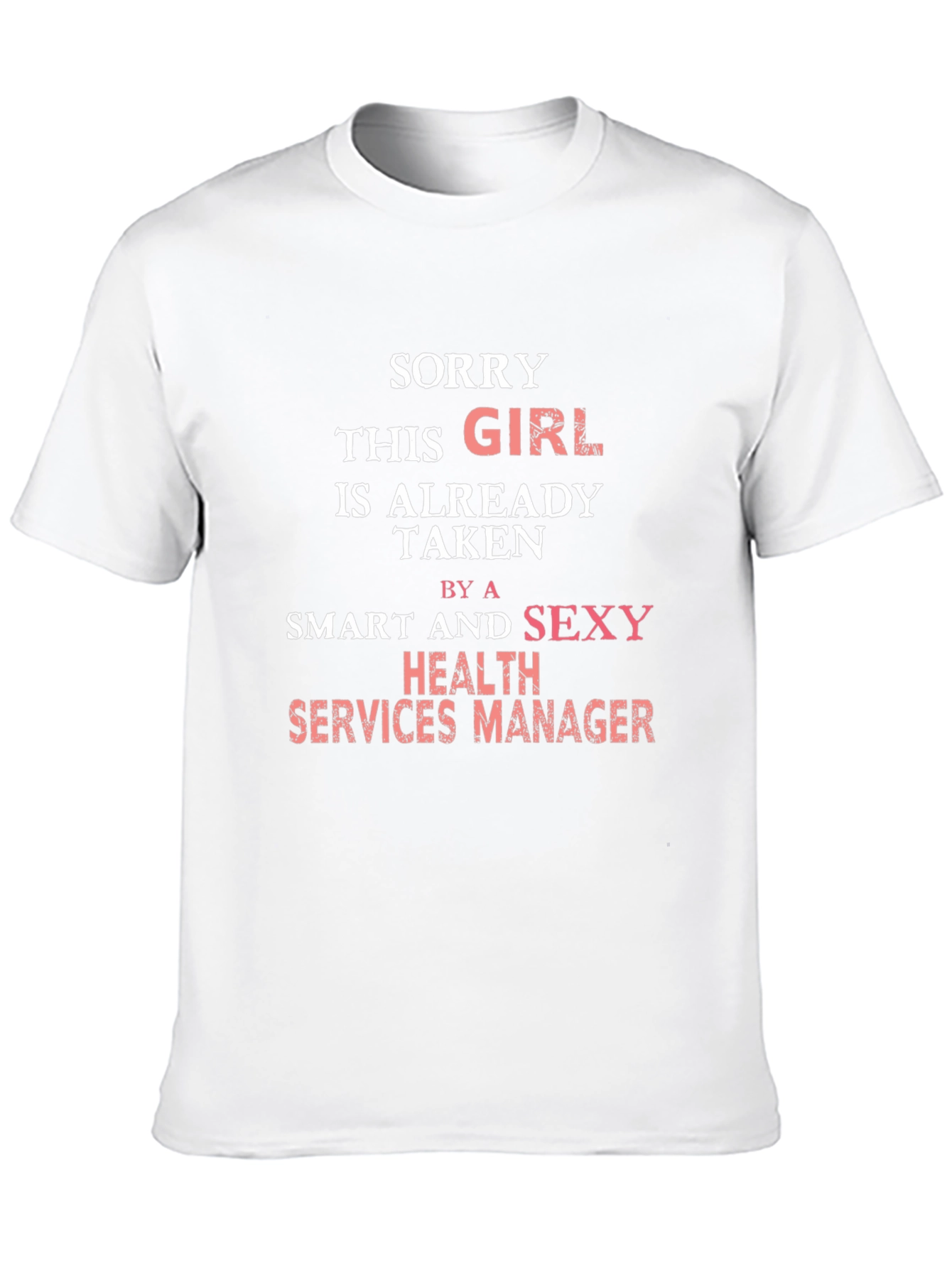 Funny Health Services Manager Girlfriend T-Shirt