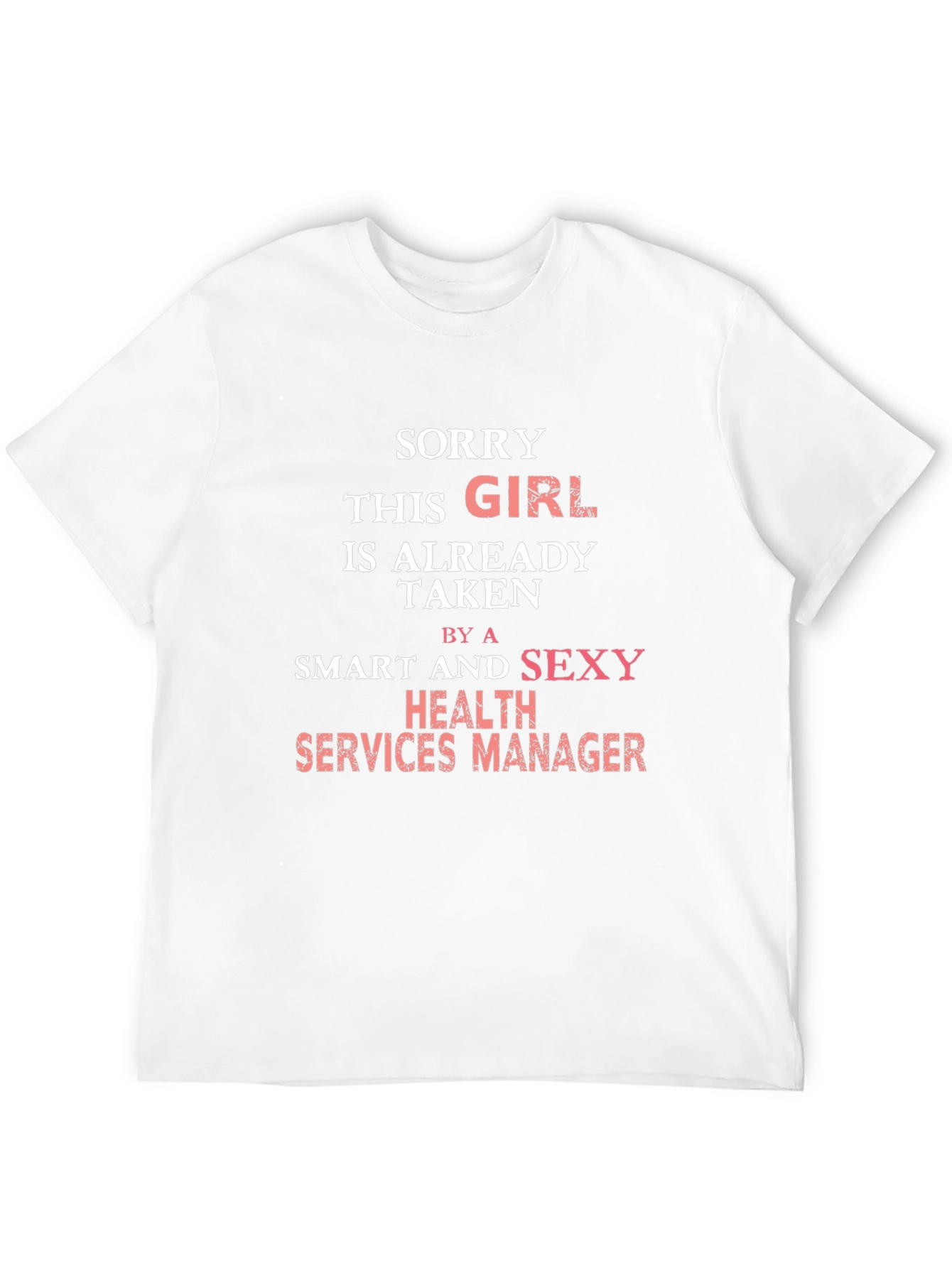 Funny Health Services Manager Girlfriend T-Shirt