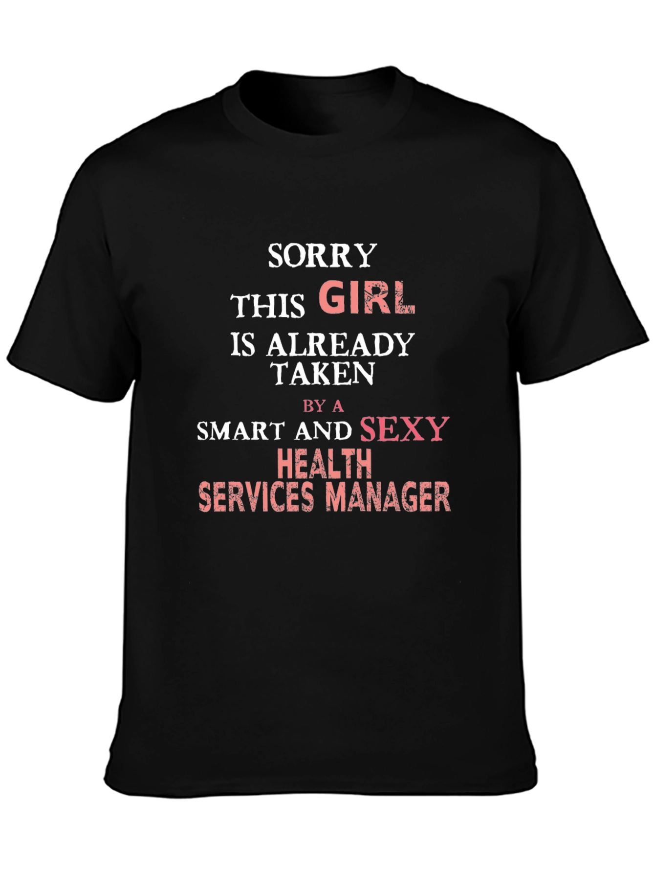 Funny Health Services Manager Girlfriend T-Shirt