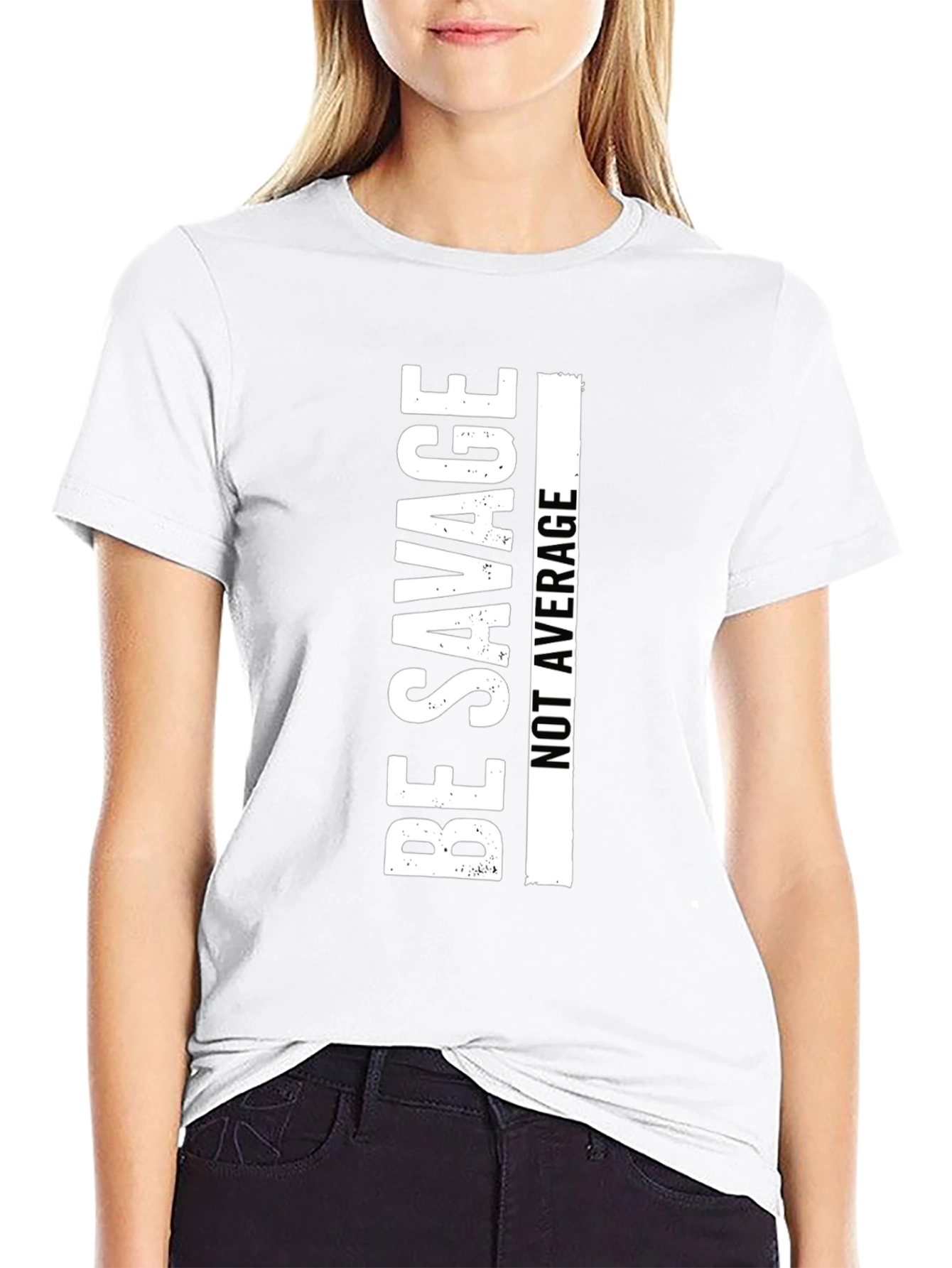 Be Savage T-Shirt - Crew Neck Short Sleeve