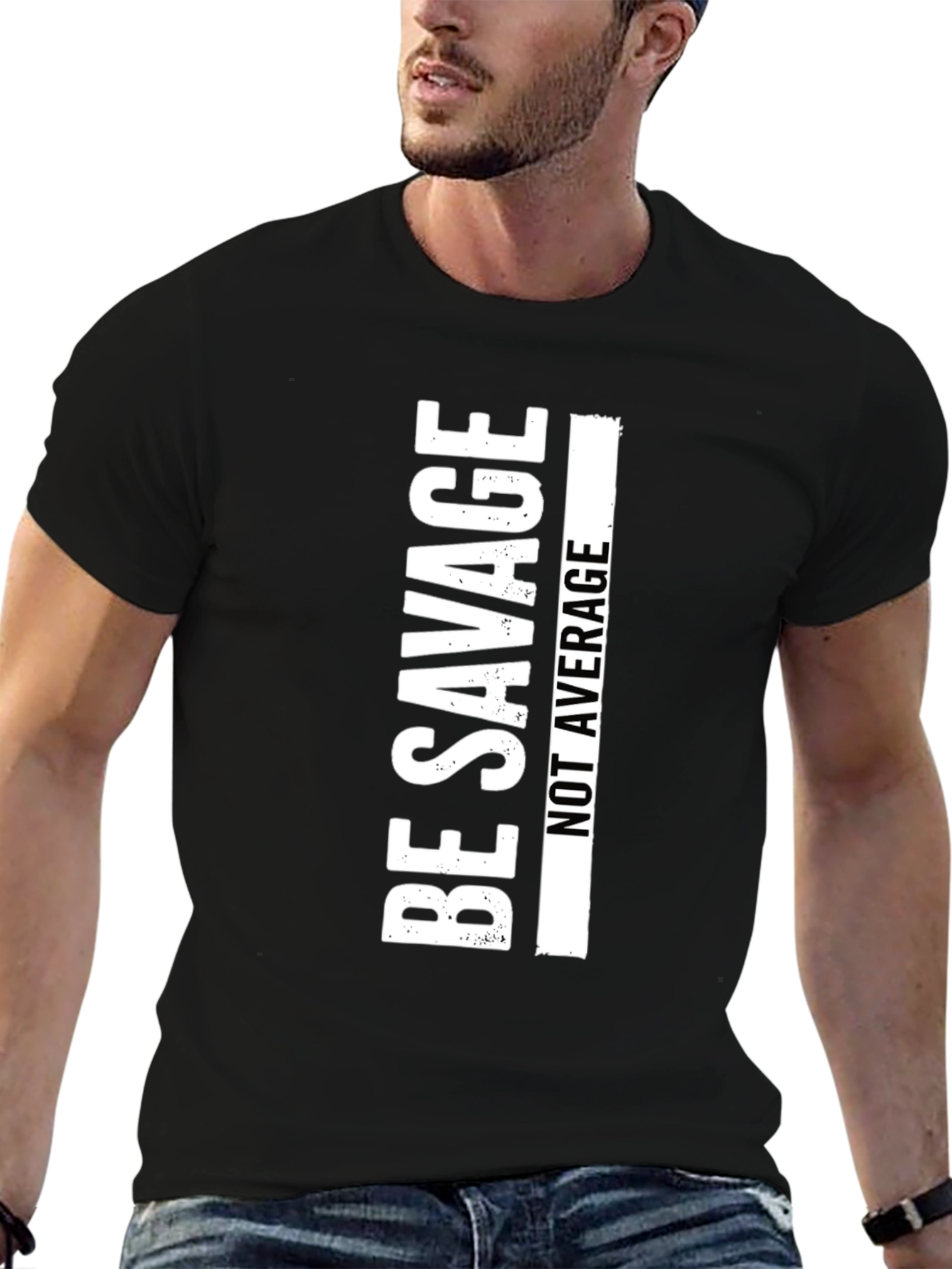 Be Savage T-Shirt - Crew Neck Short Sleeve