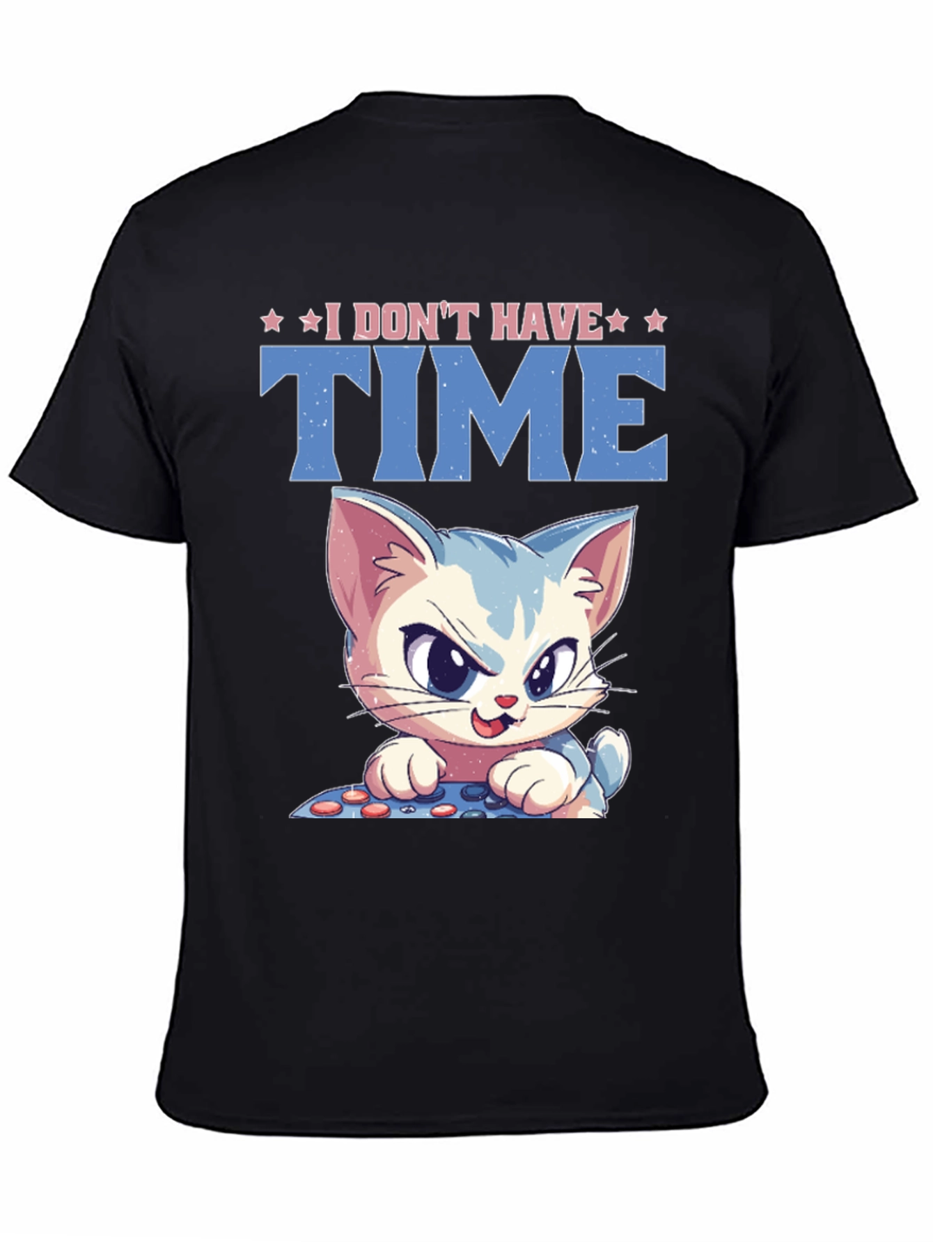 I Dont Have Time Cat Gamer Black T-Shirt