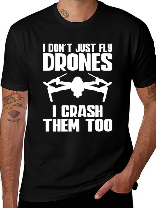 Drone Enthusiast T-Shirt - Fly and Crash!