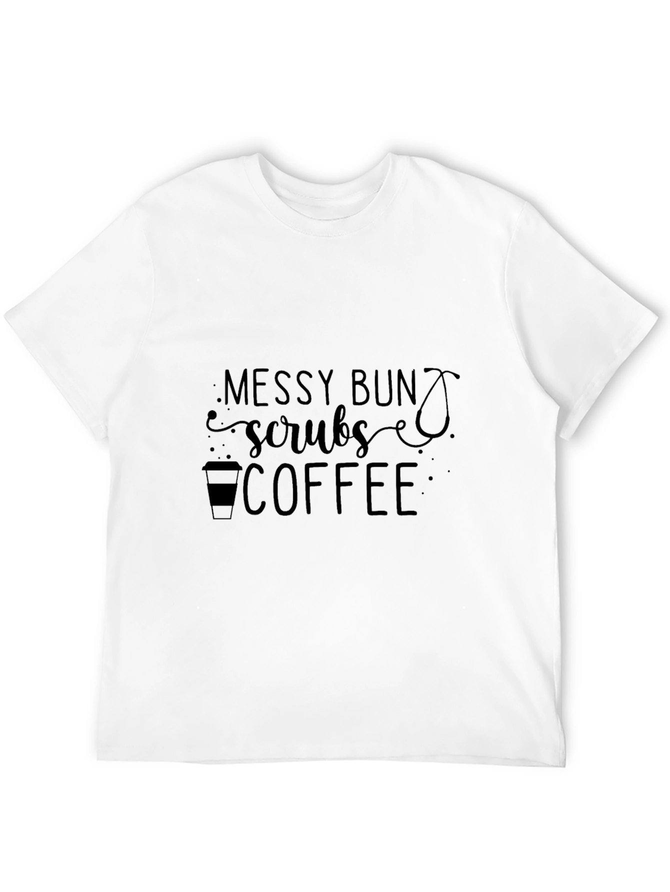 Messy Bun Scrubs Coffee Graphic T-Shirt