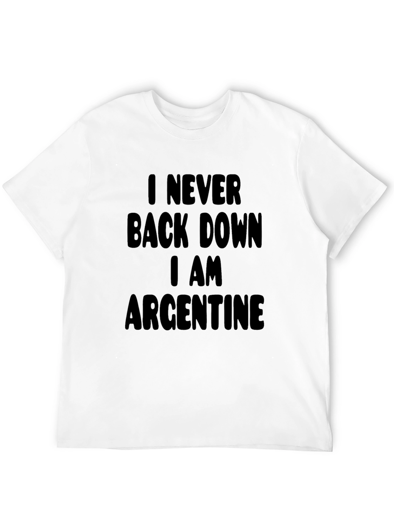 I Never Back Down Argentine Pride T-Shirt