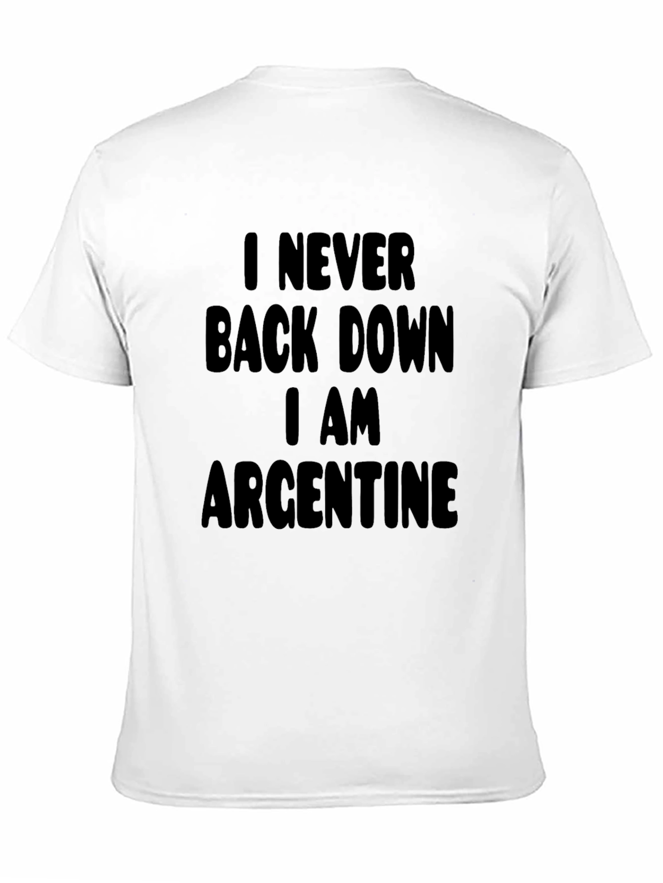 I Never Back Down Argentine Pride T-Shirt