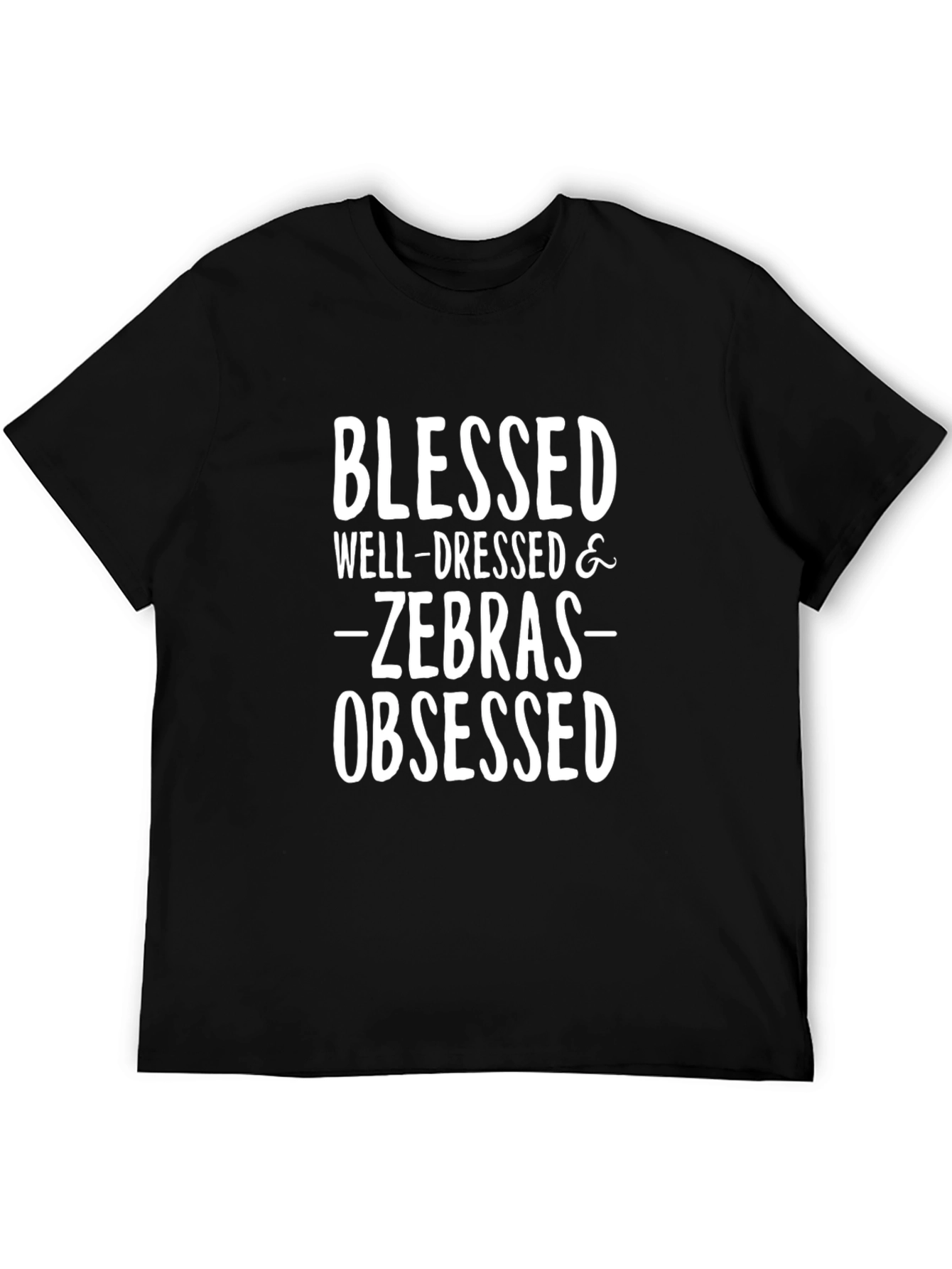 Blessed Well-Dressed & Zebras Obsessed Black T-Shirt