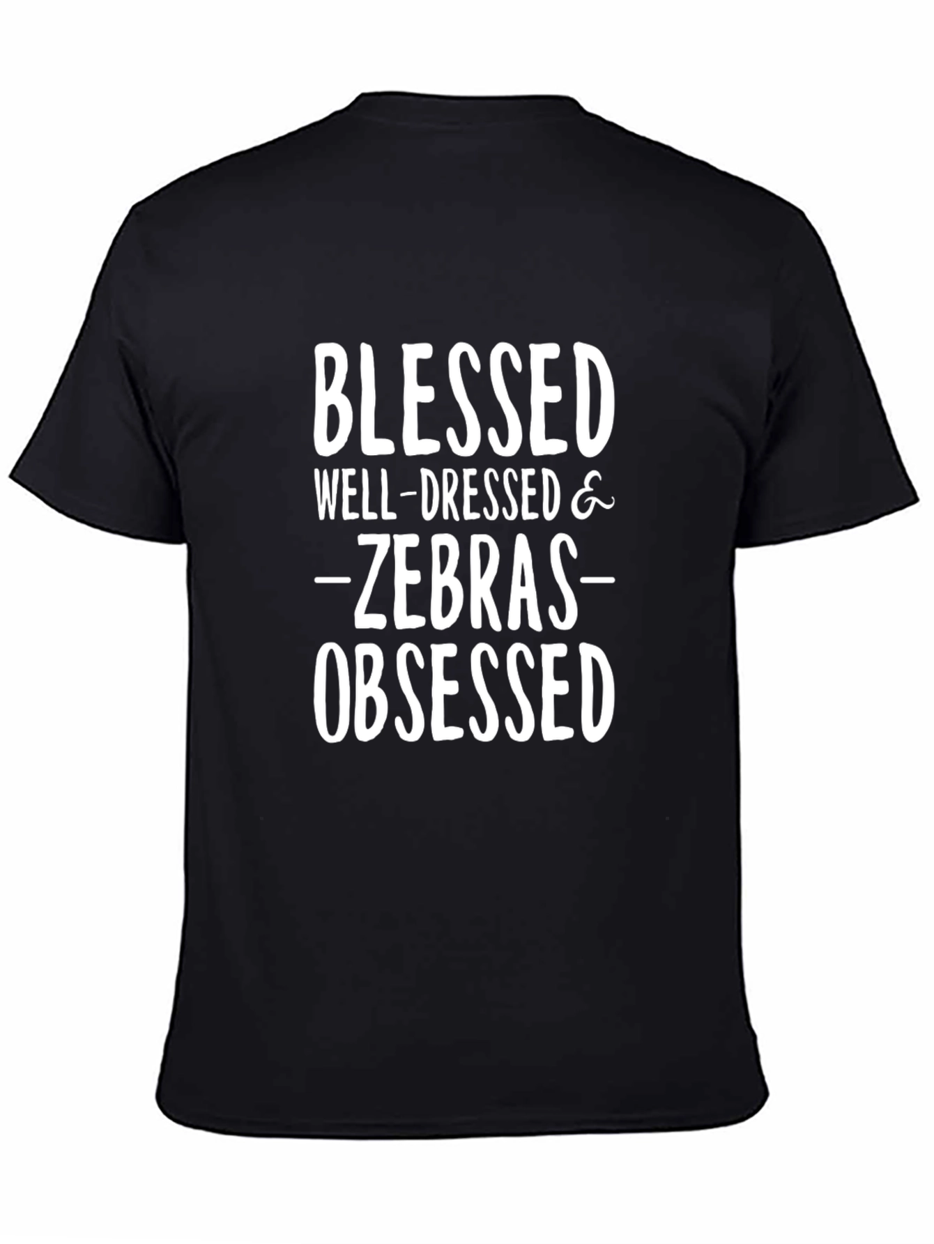 Blessed Well-Dressed & Zebras Obsessed Black T-Shirt