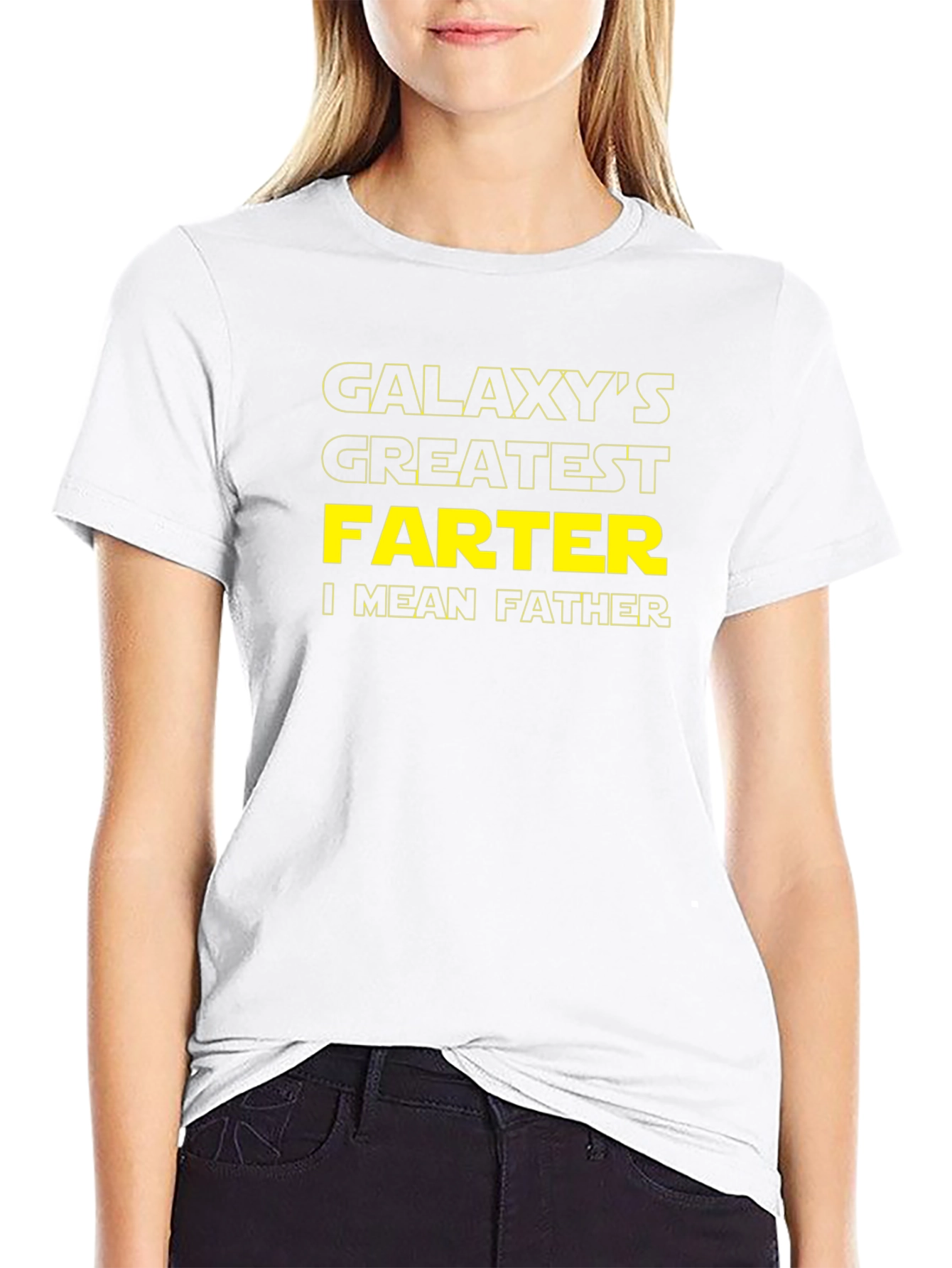Galaxys Greatest FARTER I Mean FATHER T-Shirt