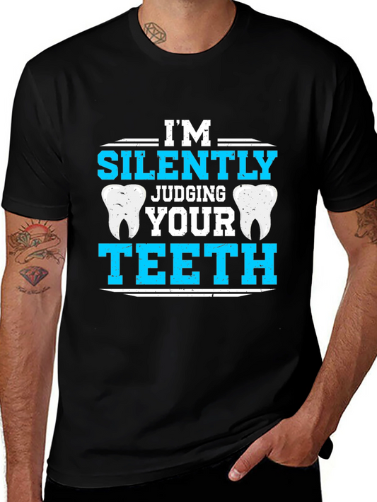 Silently Judging Your Teeth Graphic Tee - Dentist Humor
