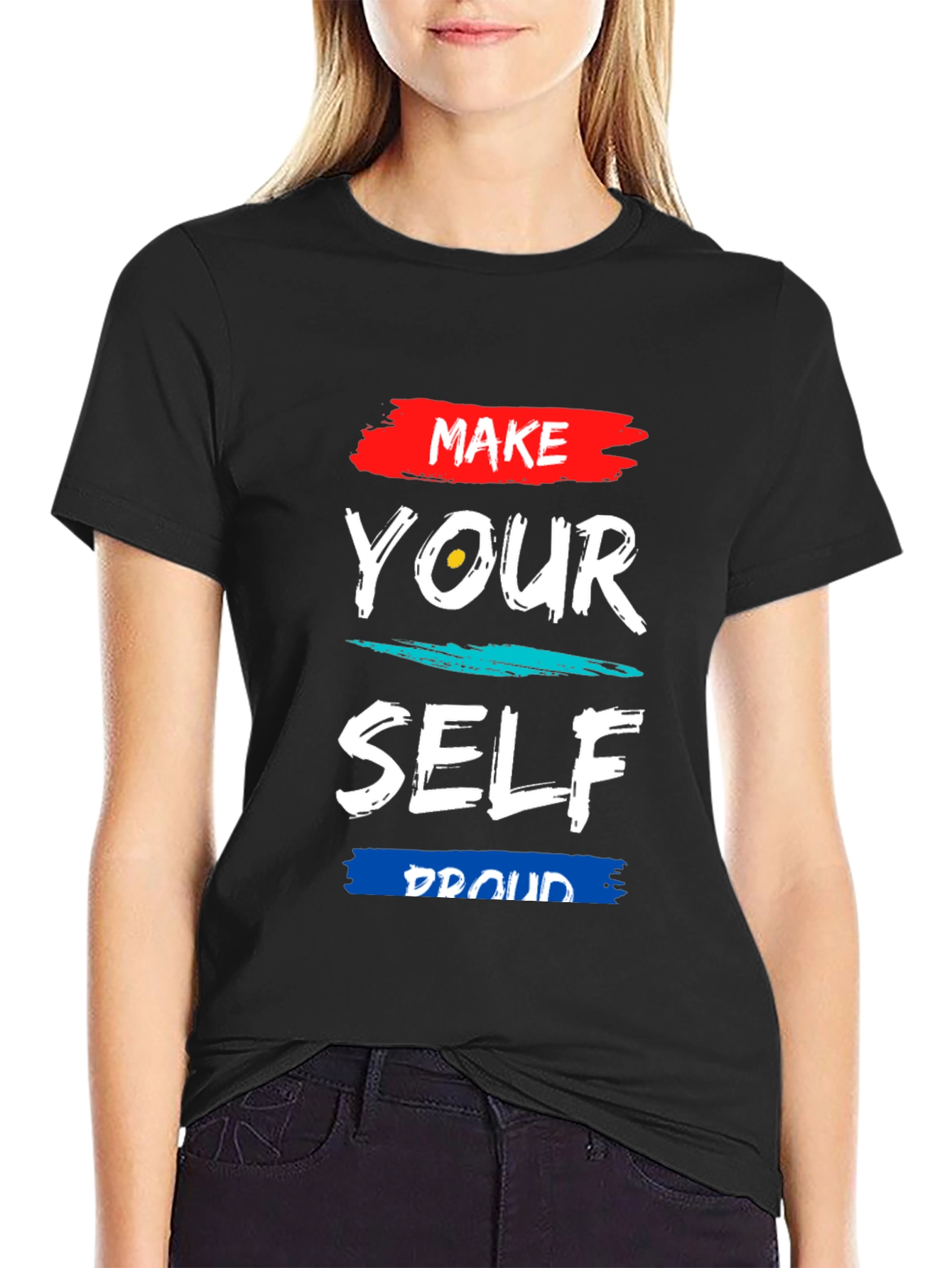 Make Yourself Proud Graphic Tee