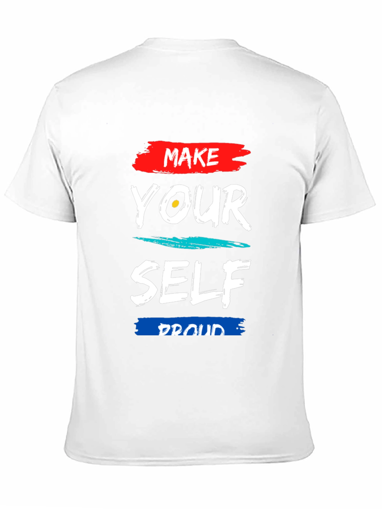 Make Yourself Proud Graphic Tee