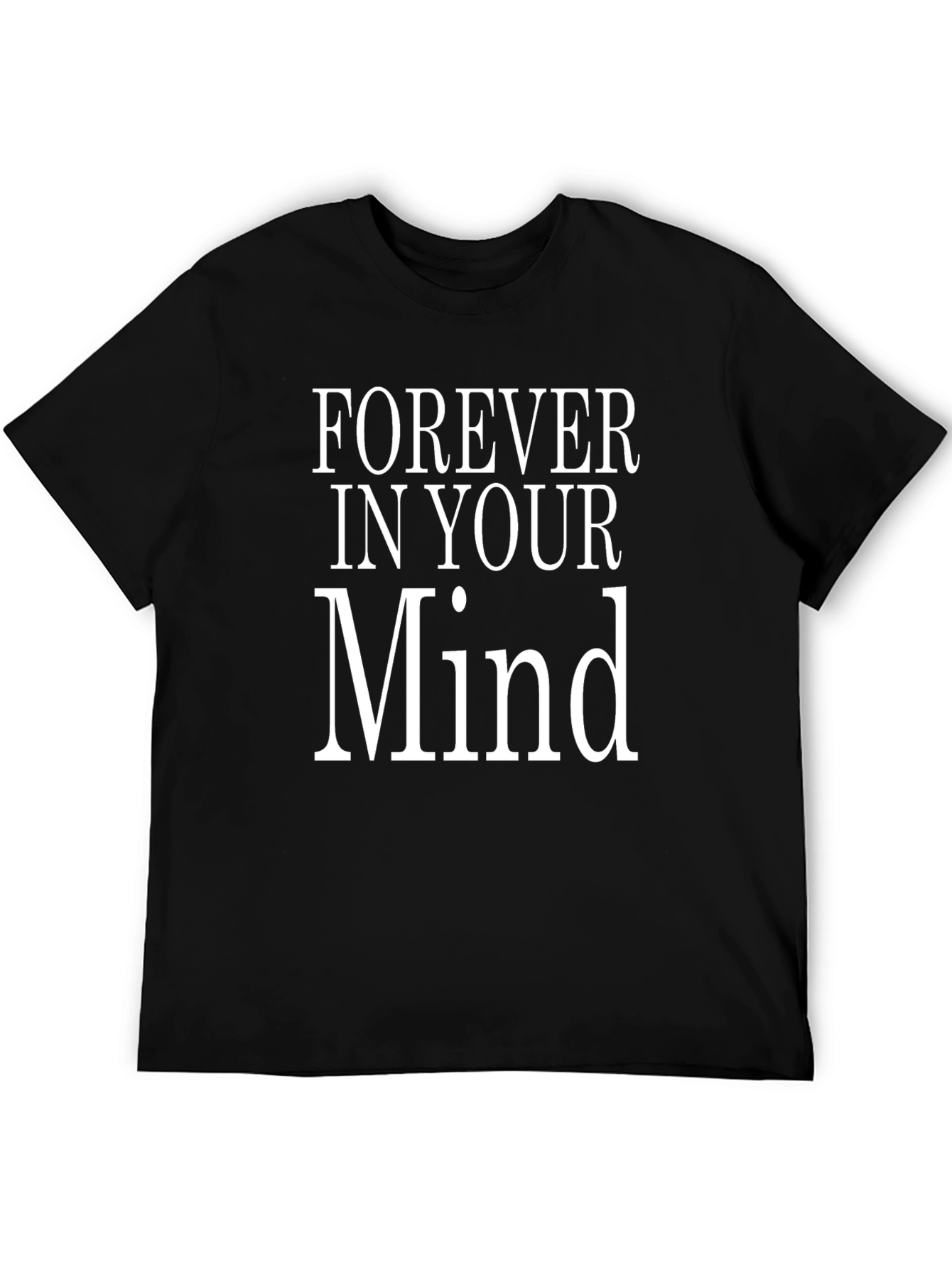 Forever In Your Mind Graphic T-Shirt