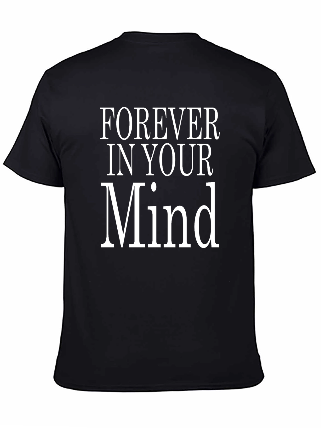 Forever In Your Mind Graphic T-Shirt