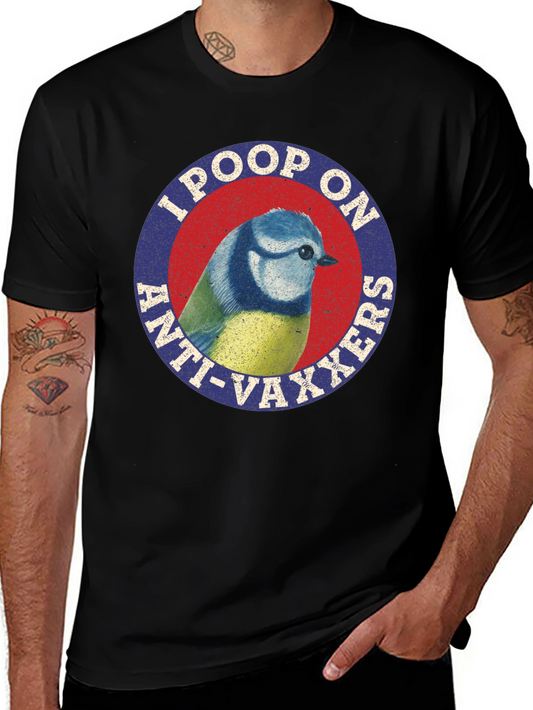 I Poop On Anti-Vaxxers Bird Graphic Tee