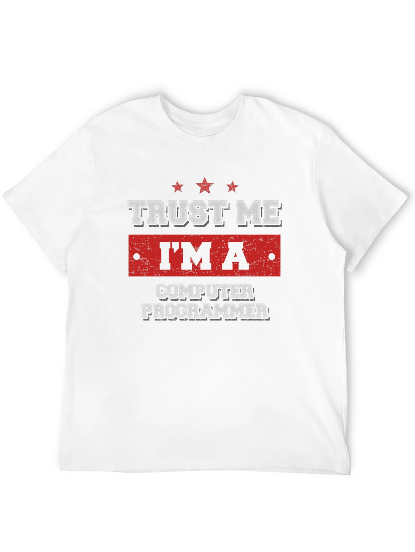 Trust Me Im A Computer Programmer T-Shirt