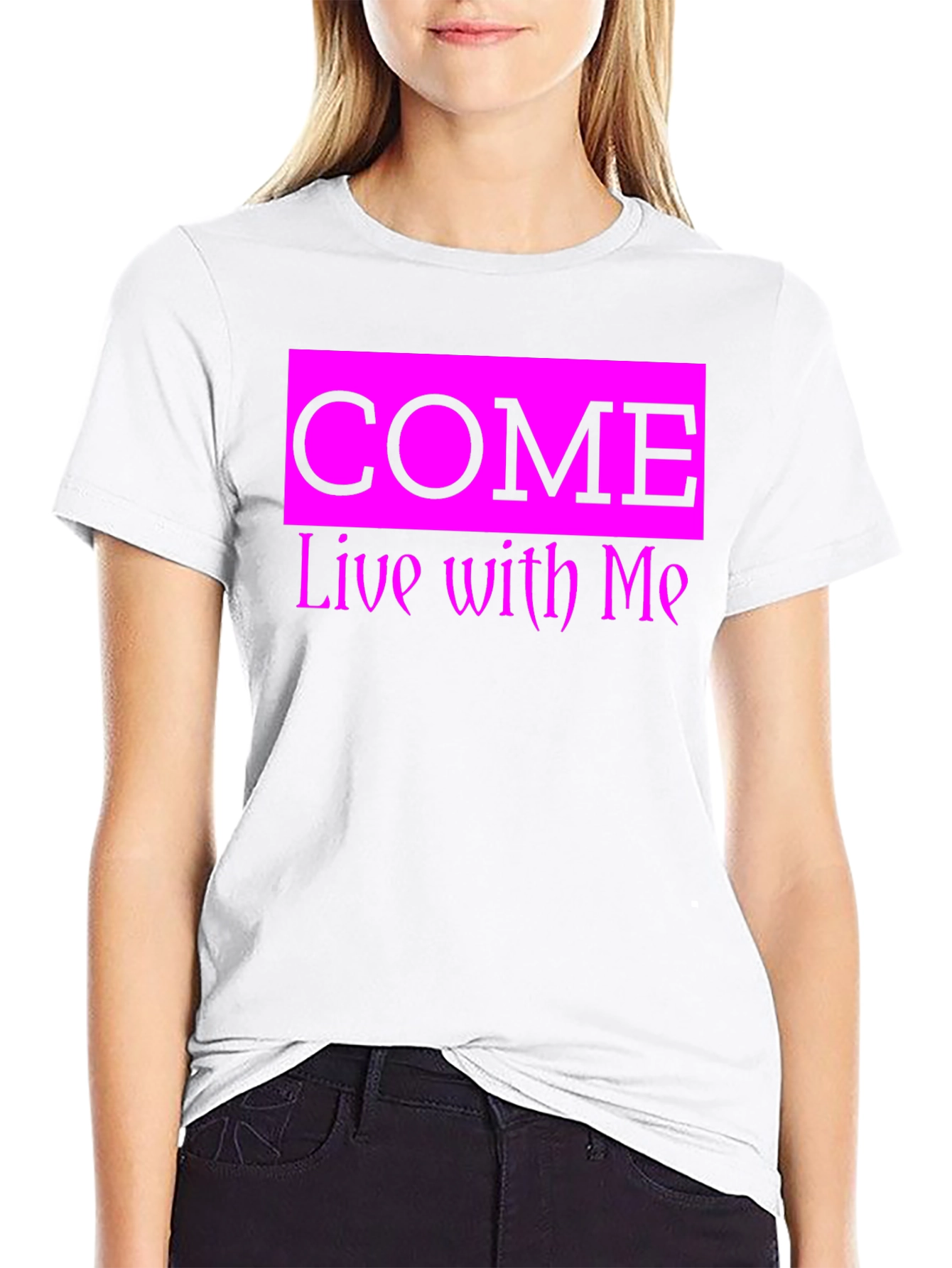 Come Live With Me Graphic Tee