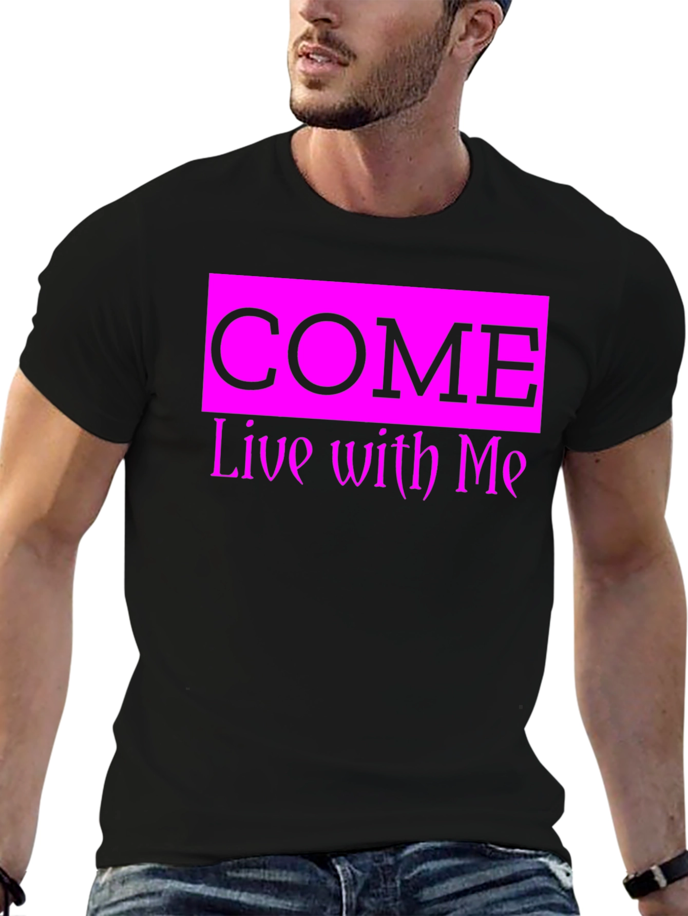 Come Live With Me Graphic Tee
