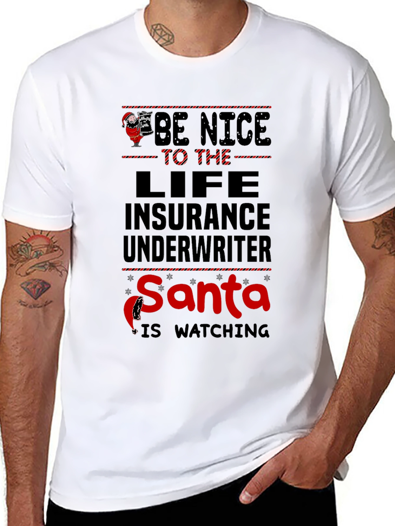 Be Nice to Life Insurance Underwriter Santa T-Shirt
