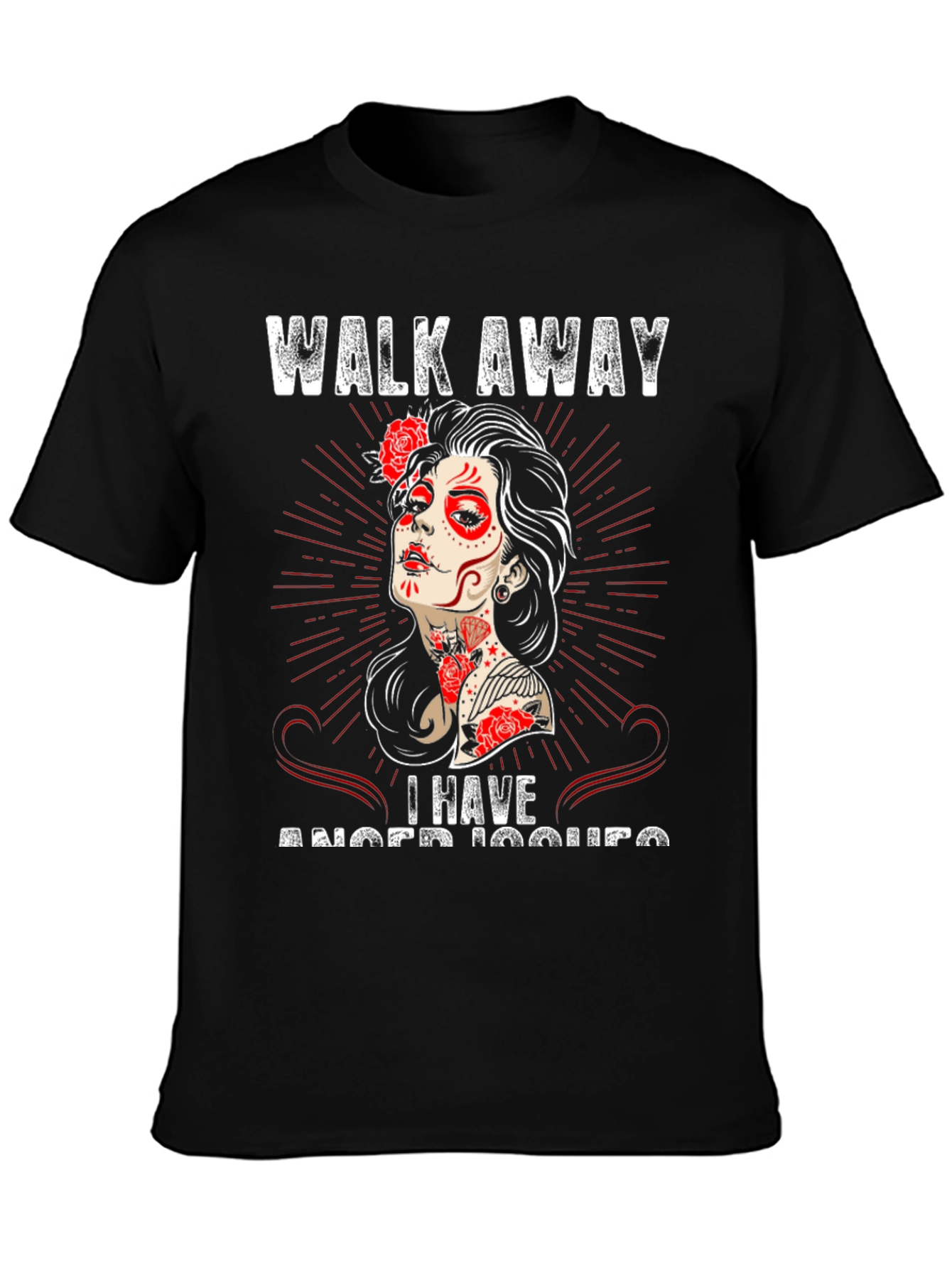 Walk Away I Have Anger Issues T-Shirt