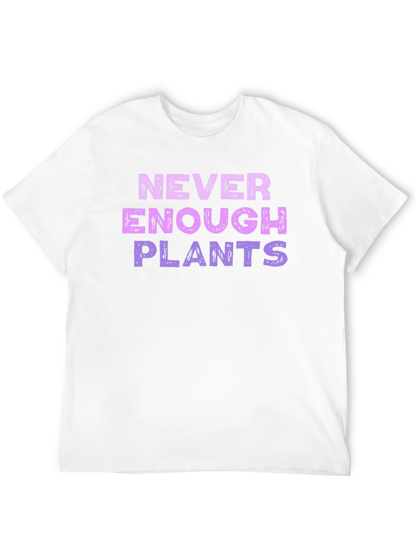 Never Enough Plants Graphic T-Shirt