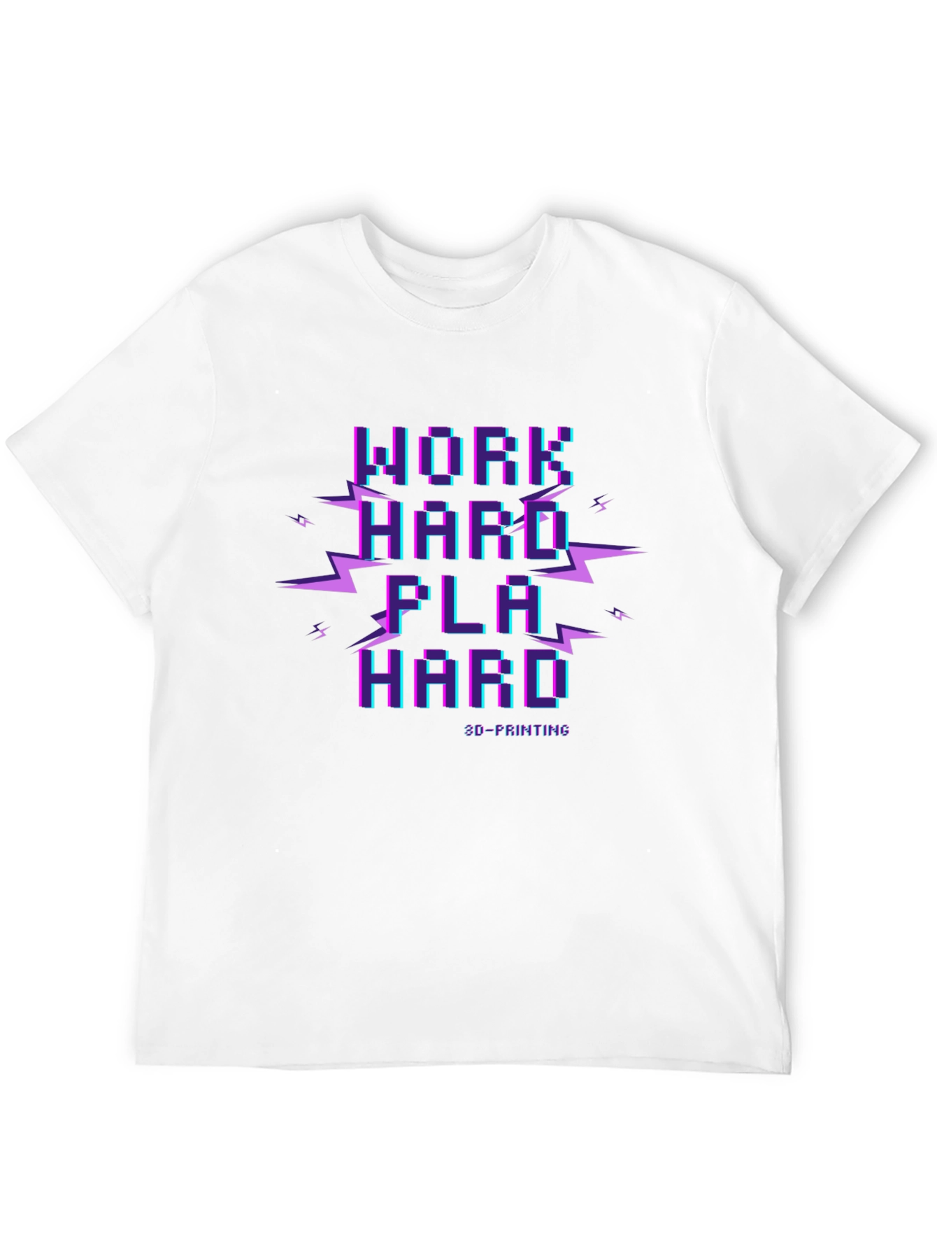 Work Hard Play Hard 3D Printing T-Shirt