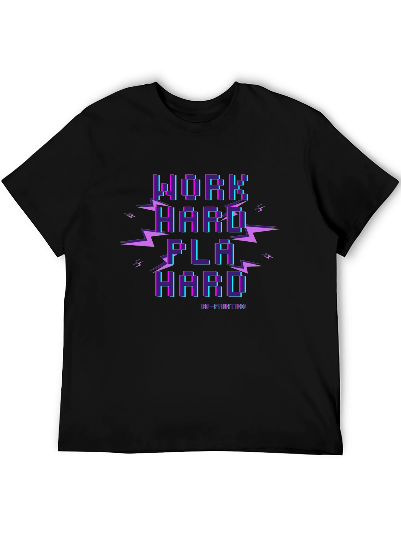 Work Hard Play Hard 3D Printing T-Shirt