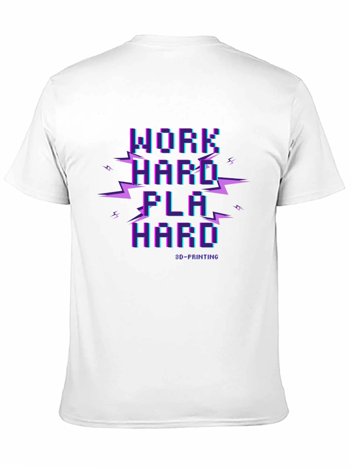 Work Hard Play Hard 3D Printing T-Shirt