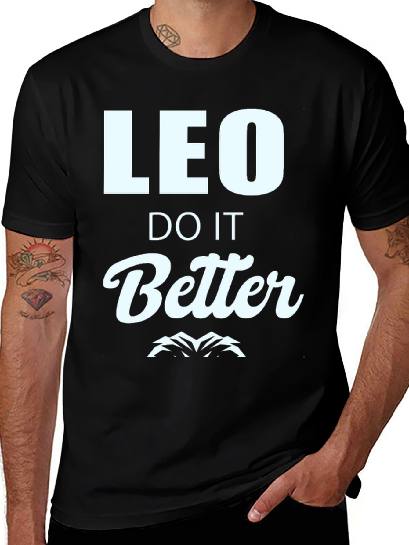 Leo Do It Better T-Shirt