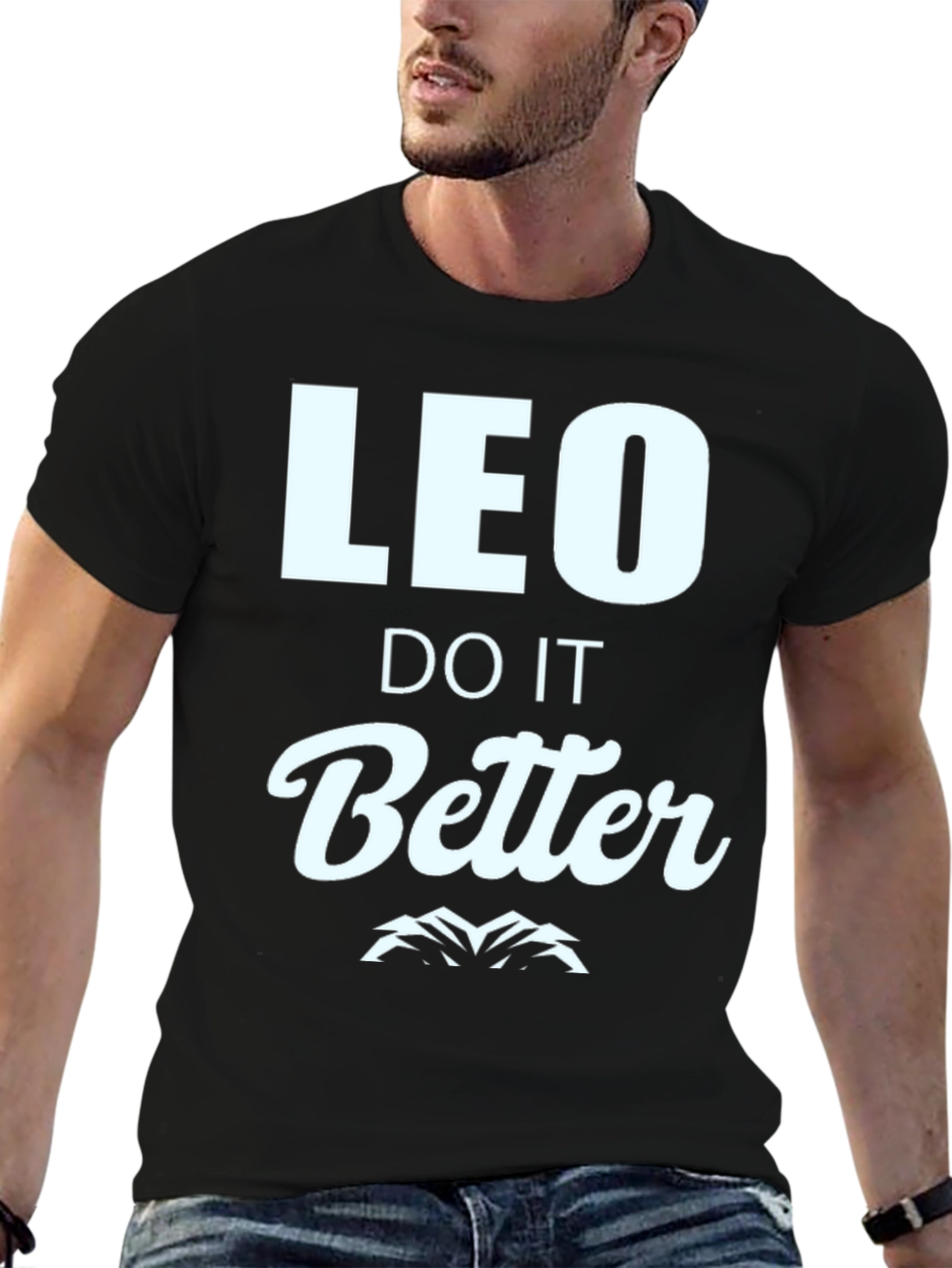 Leo Do It Better T-Shirt