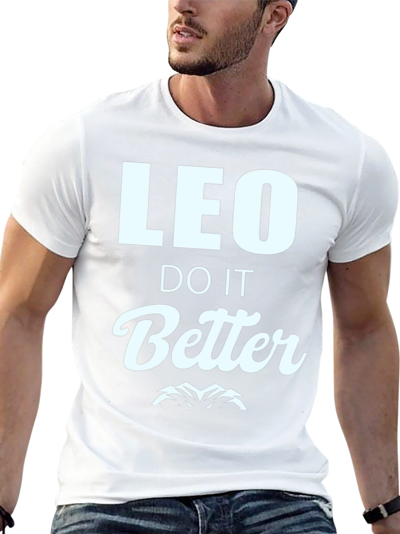 Leo Do It Better T-Shirt