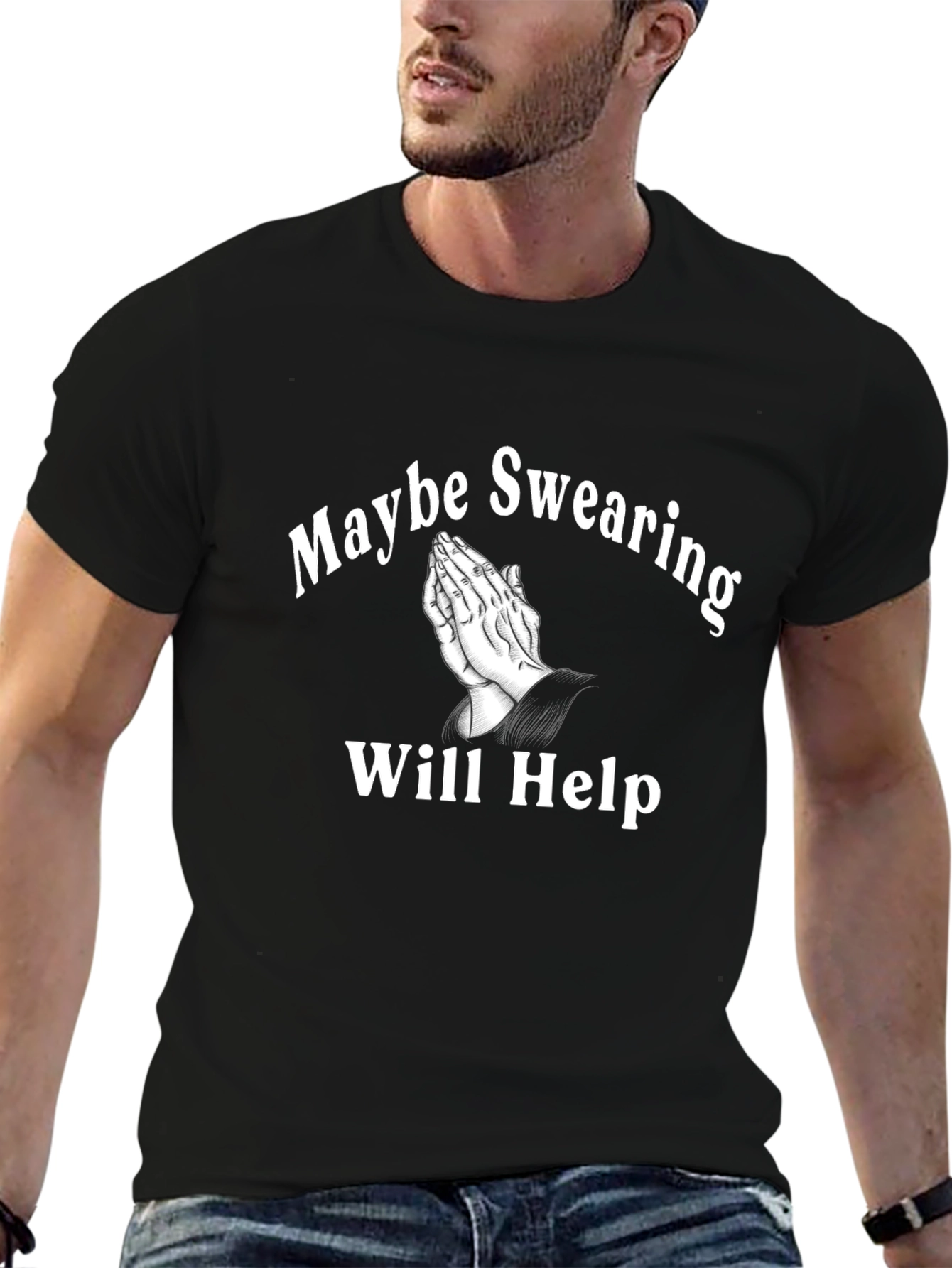 Maybe Swearing Will Help Graphic T-Shirt