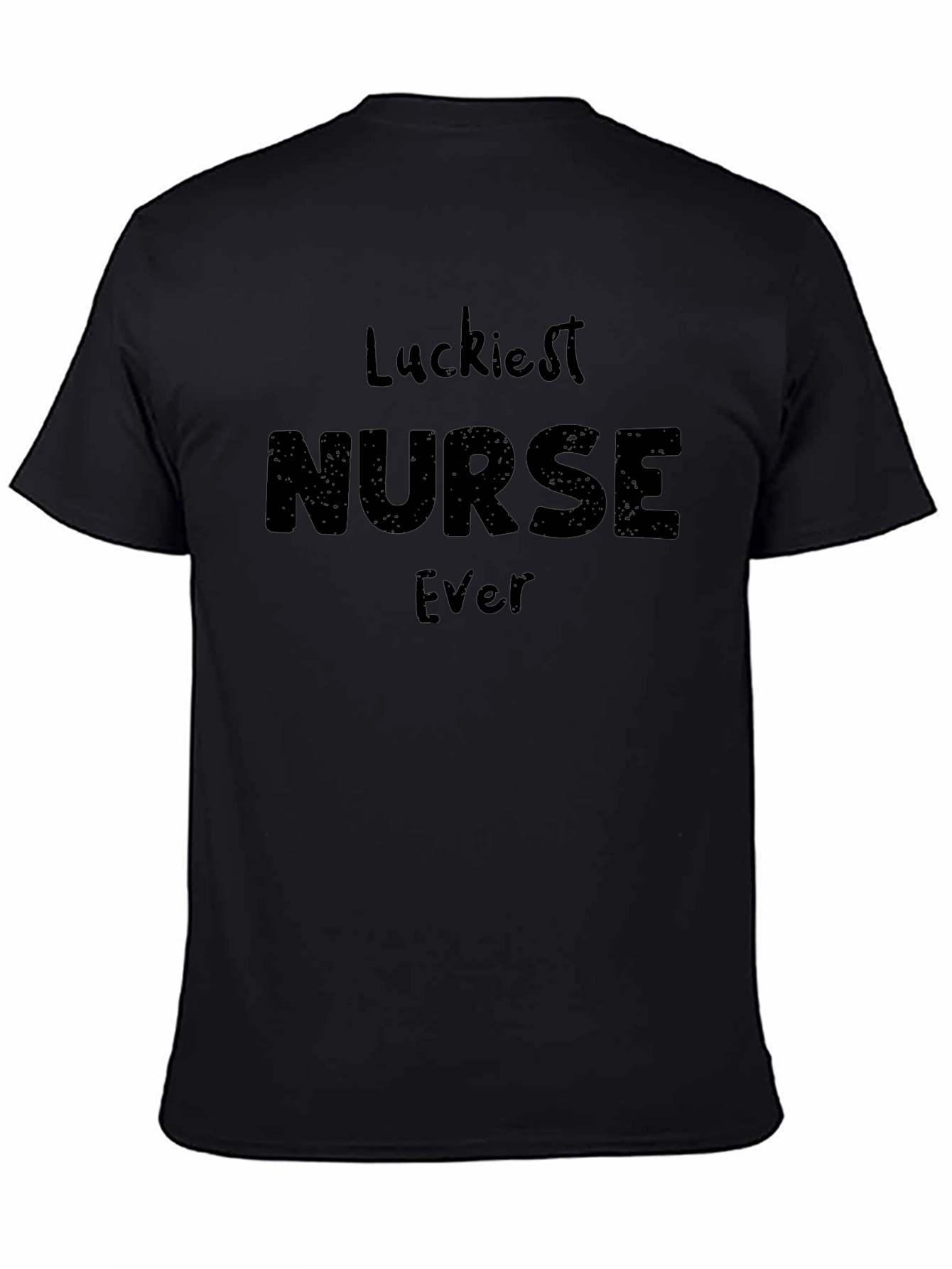 Luckiest Nurse Ever Graphic T-Shirt - Black