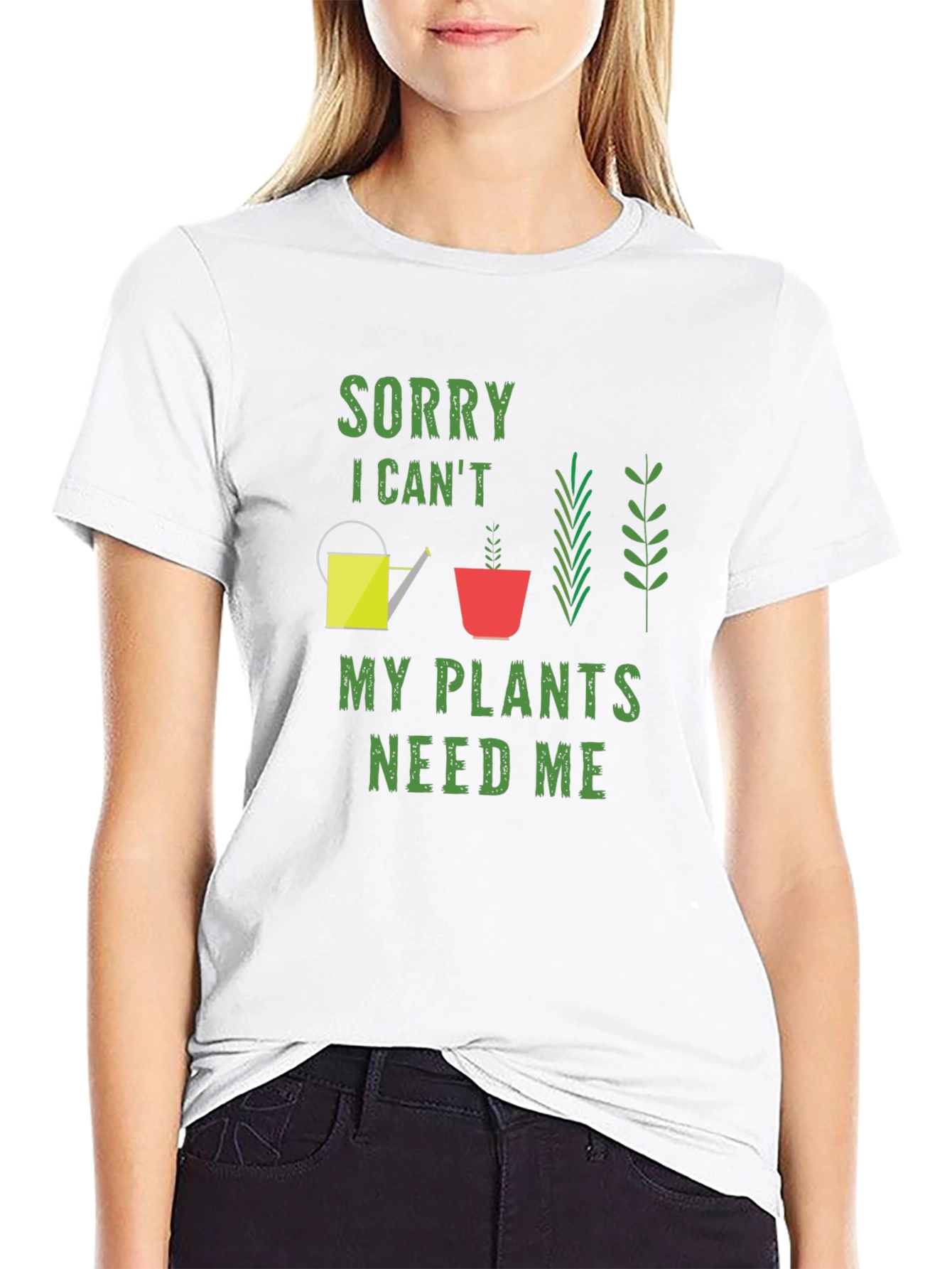 Sorry I Cant My Plants Need Me T-Shirt