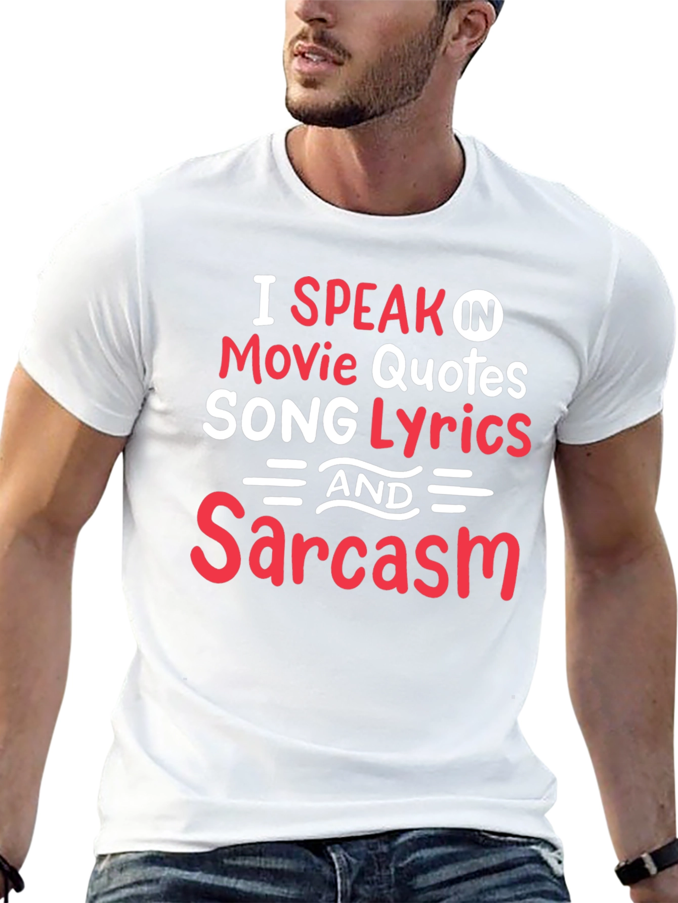 Movie Quotes & Song Lyrics Sarcasm T-Shirt