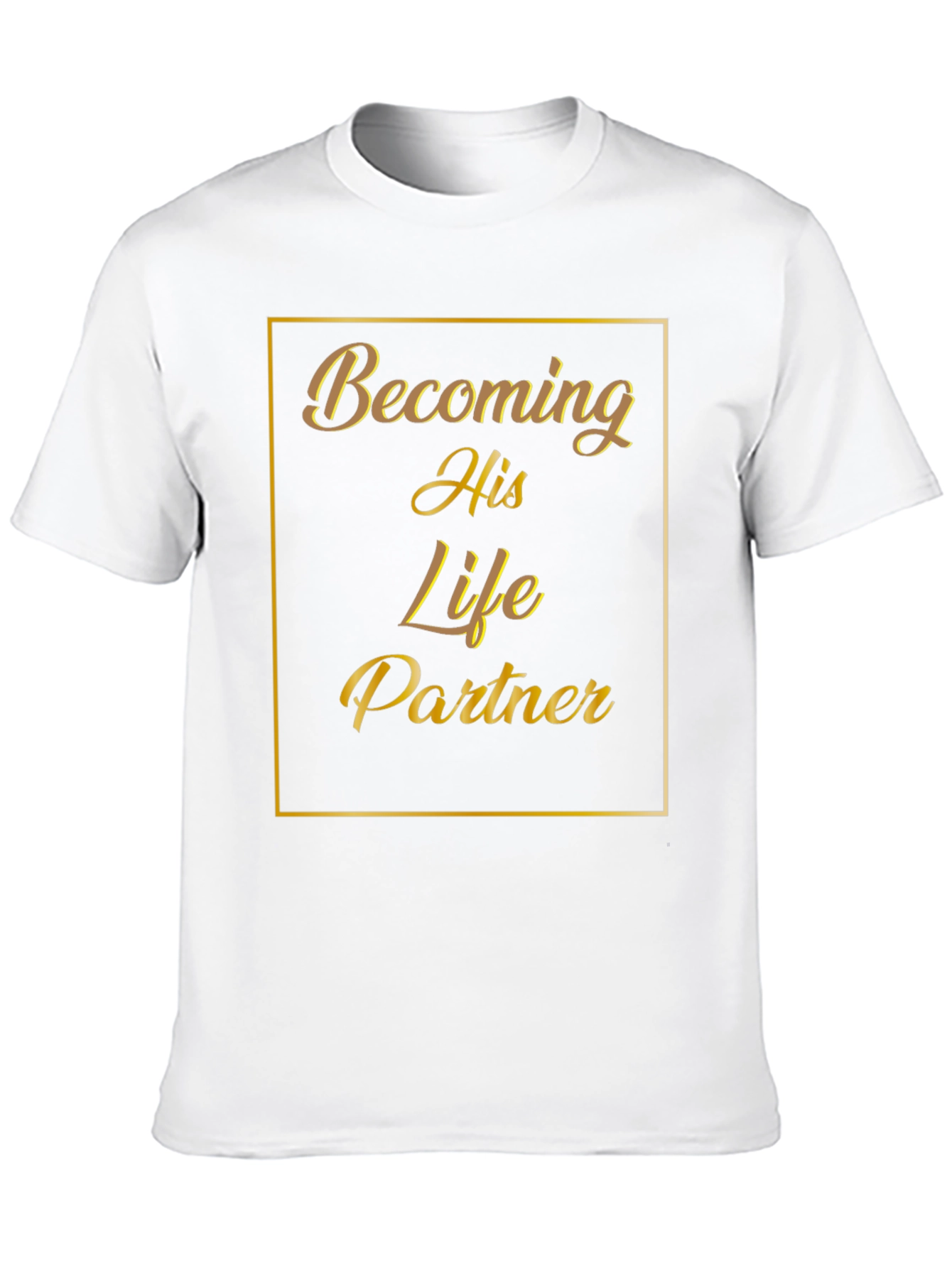 Becoming His Life Partner Black Graphic T-Shirt