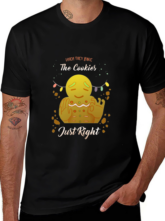 Funny Gingerbread Man T-Shirt - When They Bake the Cookies Just Right