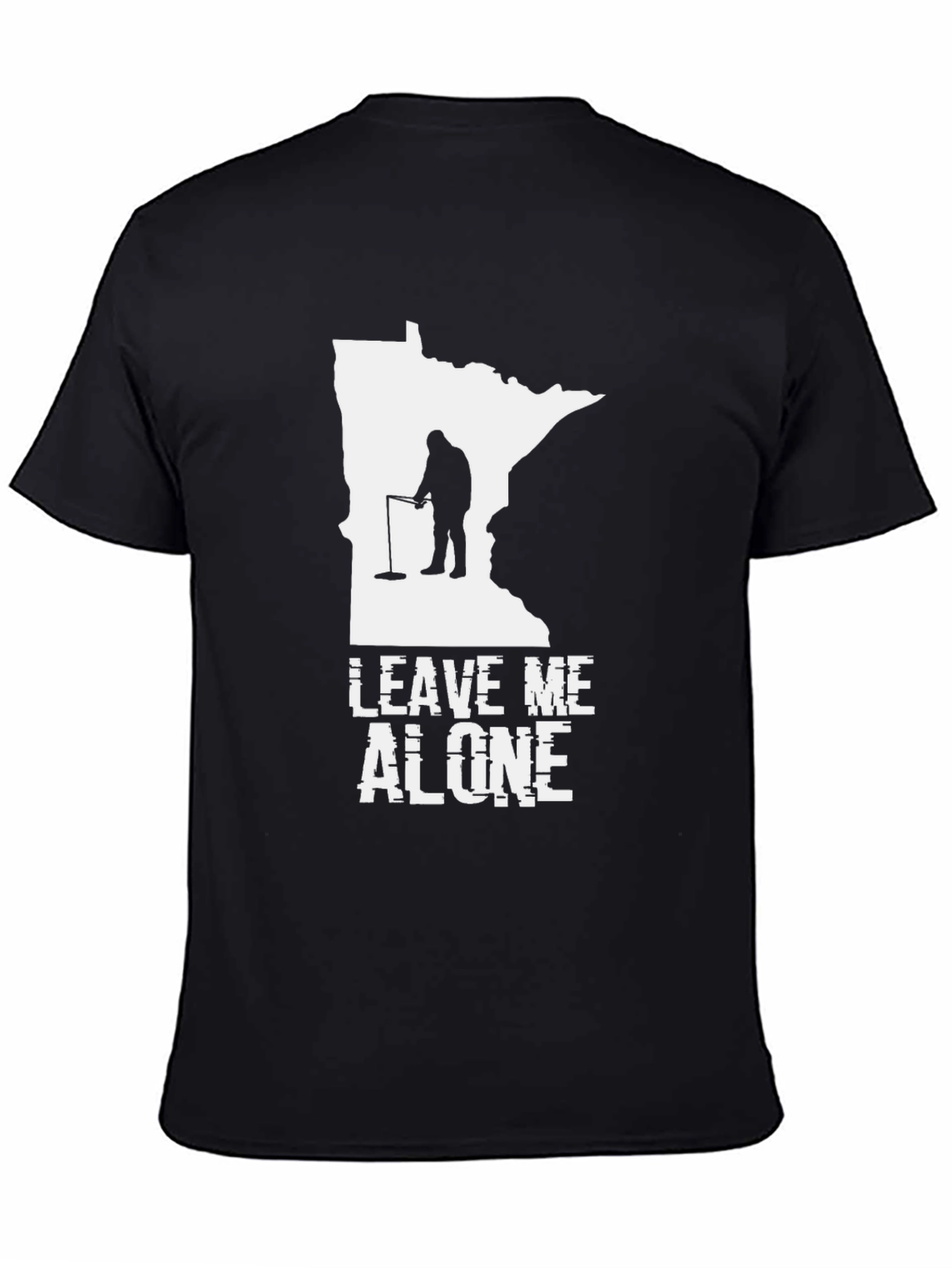 Leave Me Alone T-Shirt Metal Detecting Minnesota
