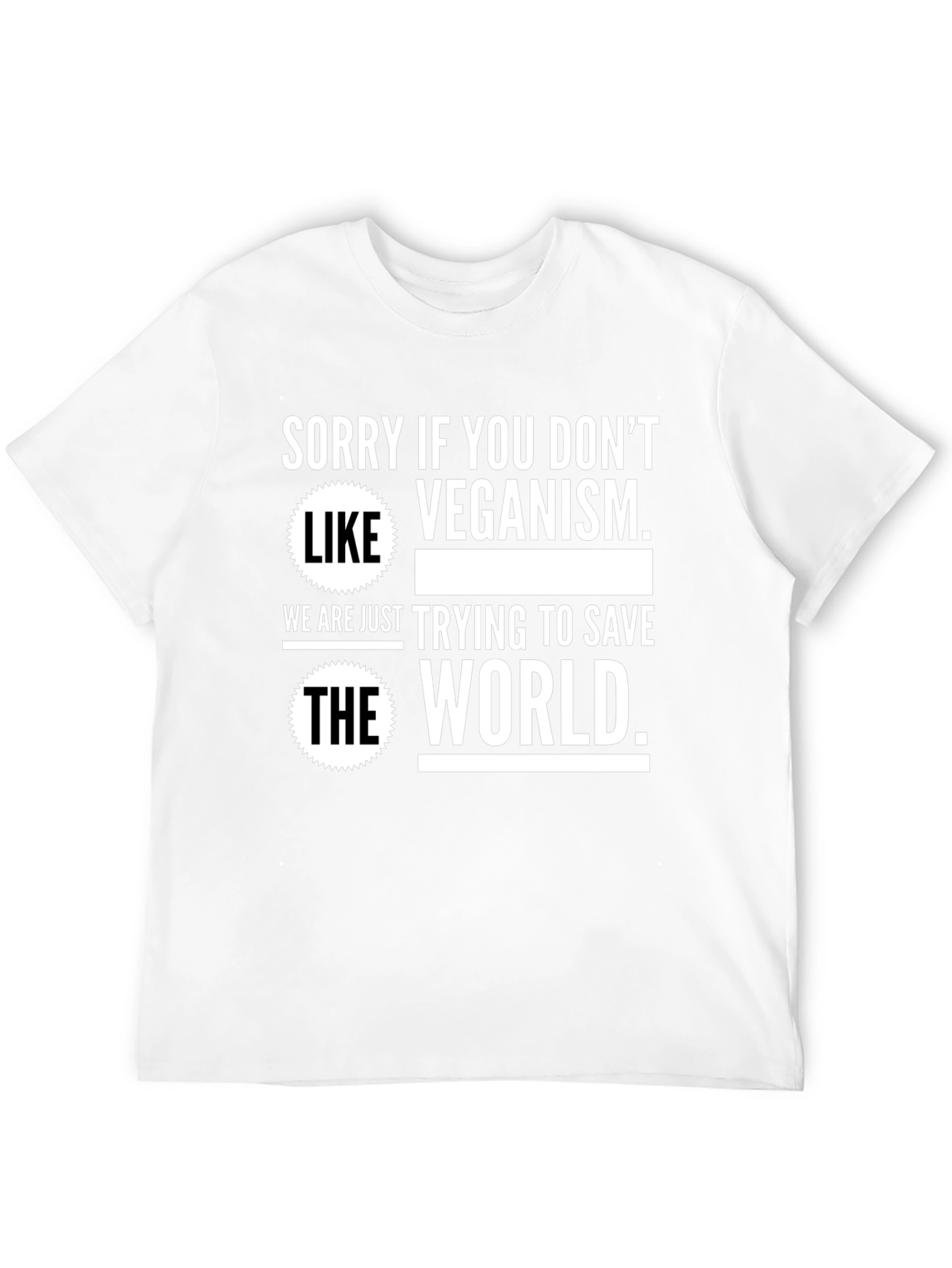 Veganism T-Shirt - Save The World!