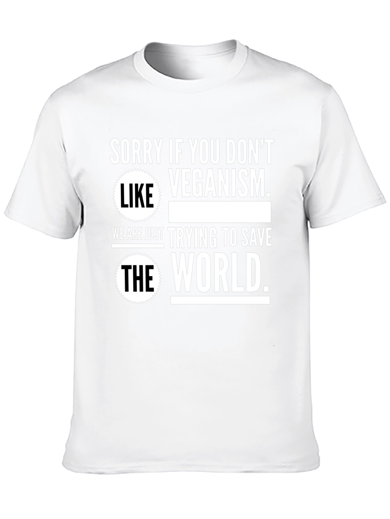 Veganism T-Shirt - Save The World!