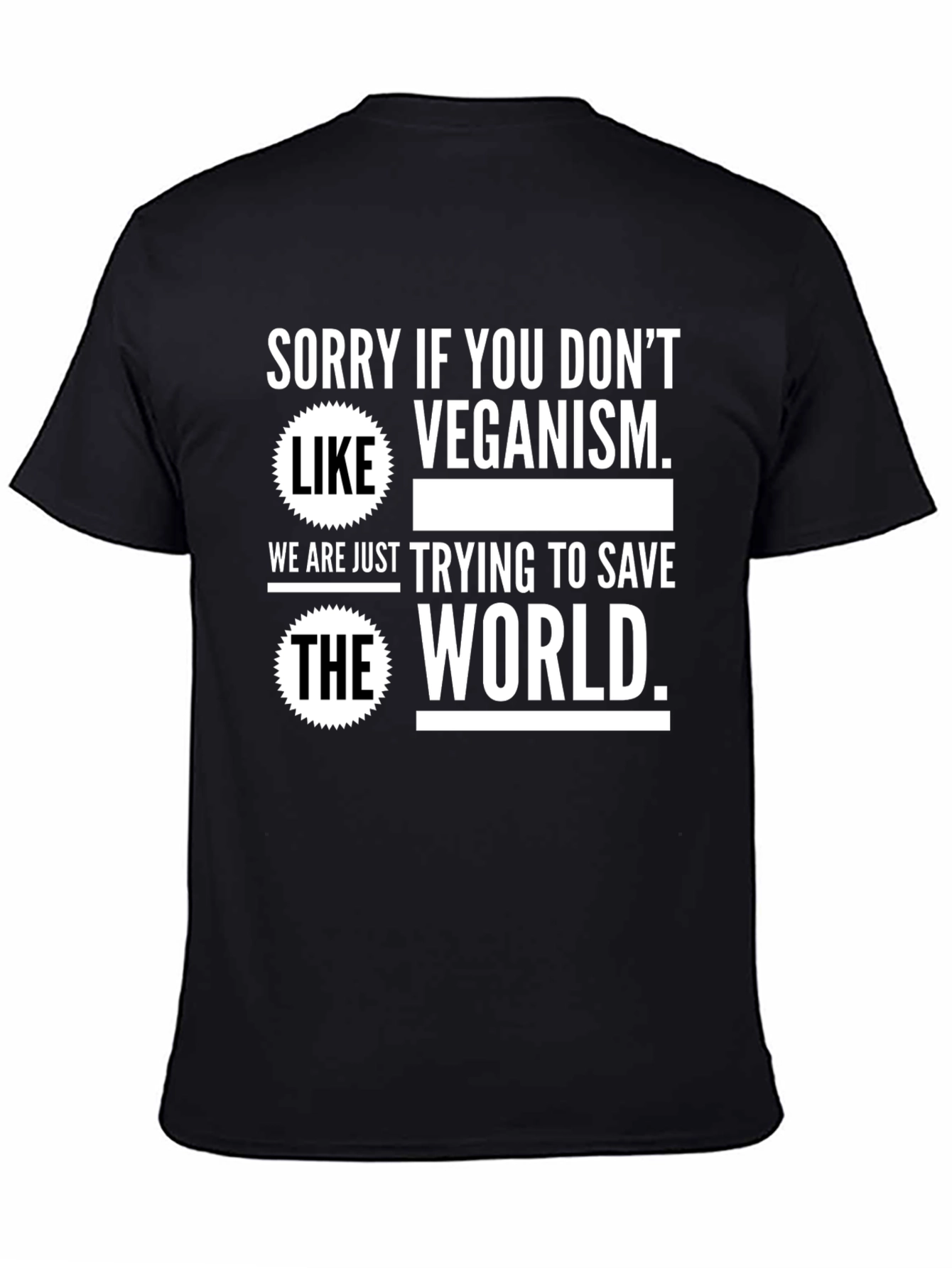 Veganism T-Shirt - Save The World!
