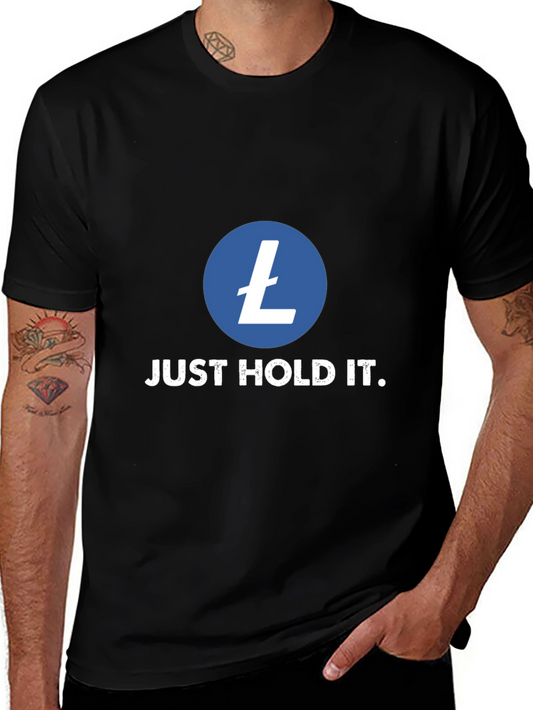 Litecoin Crypto T-Shirt - Just Hold It!