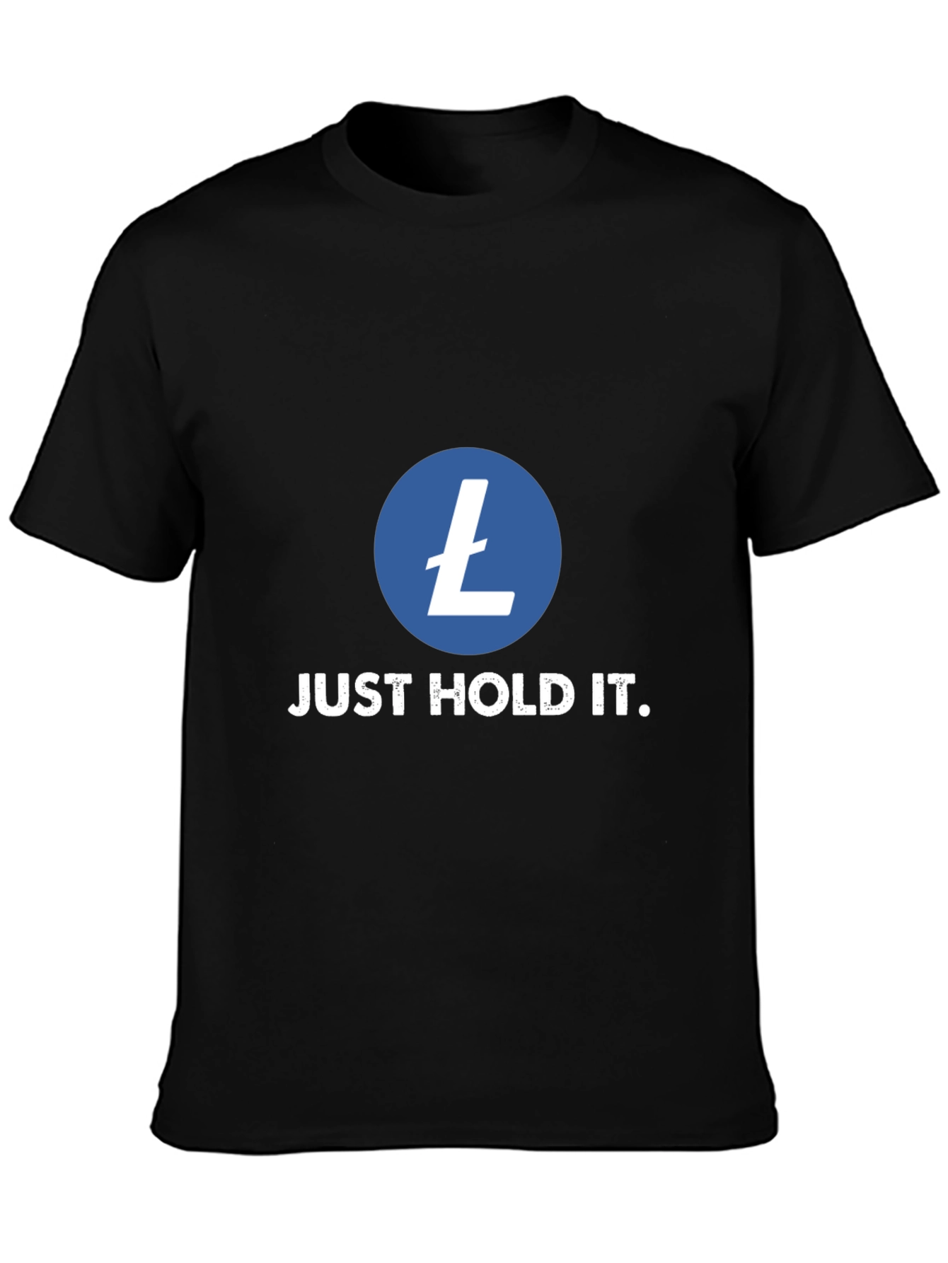 Litecoin Crypto T-Shirt - Just Hold It!