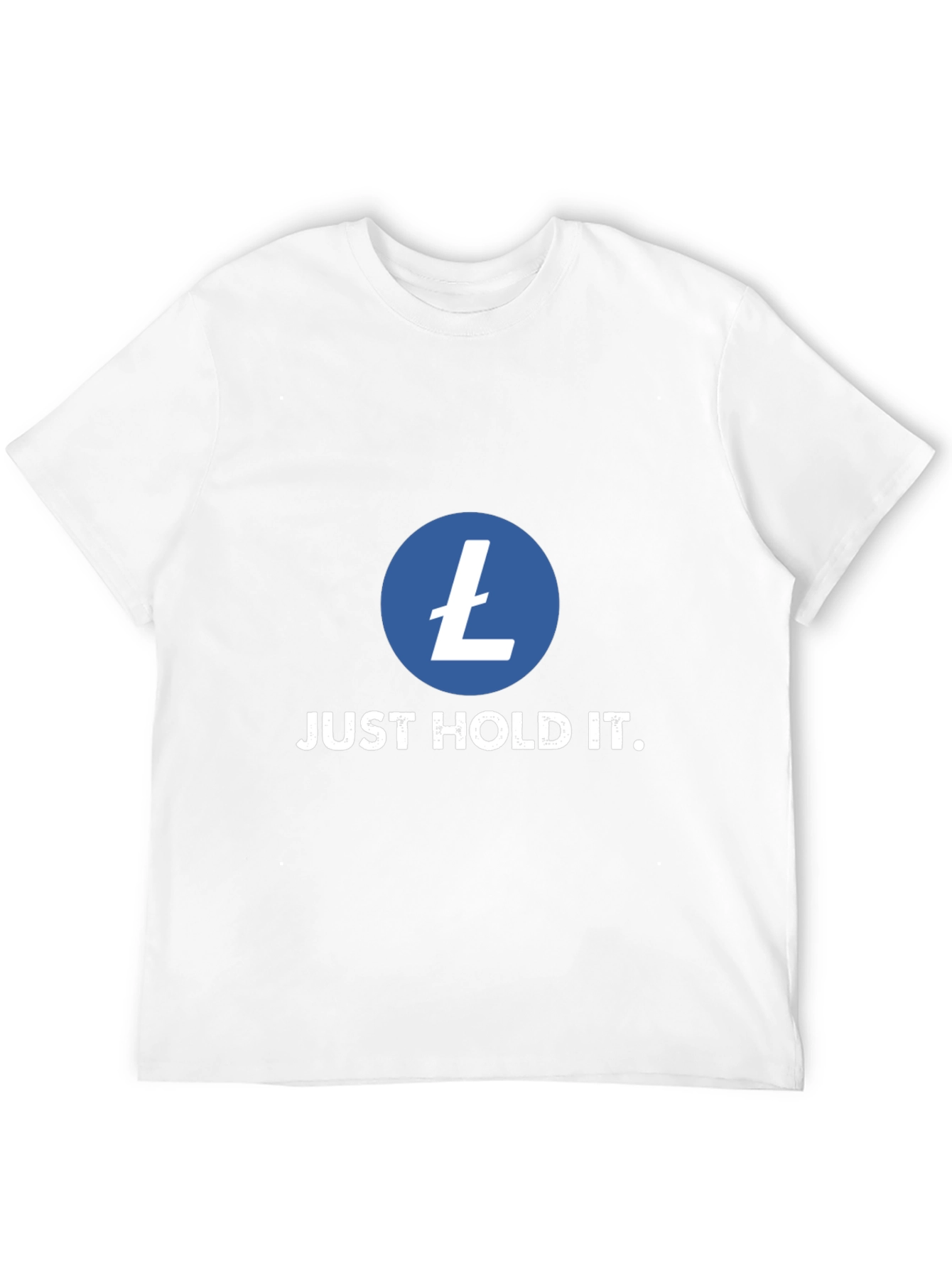 Litecoin Crypto T-Shirt - Just Hold It!