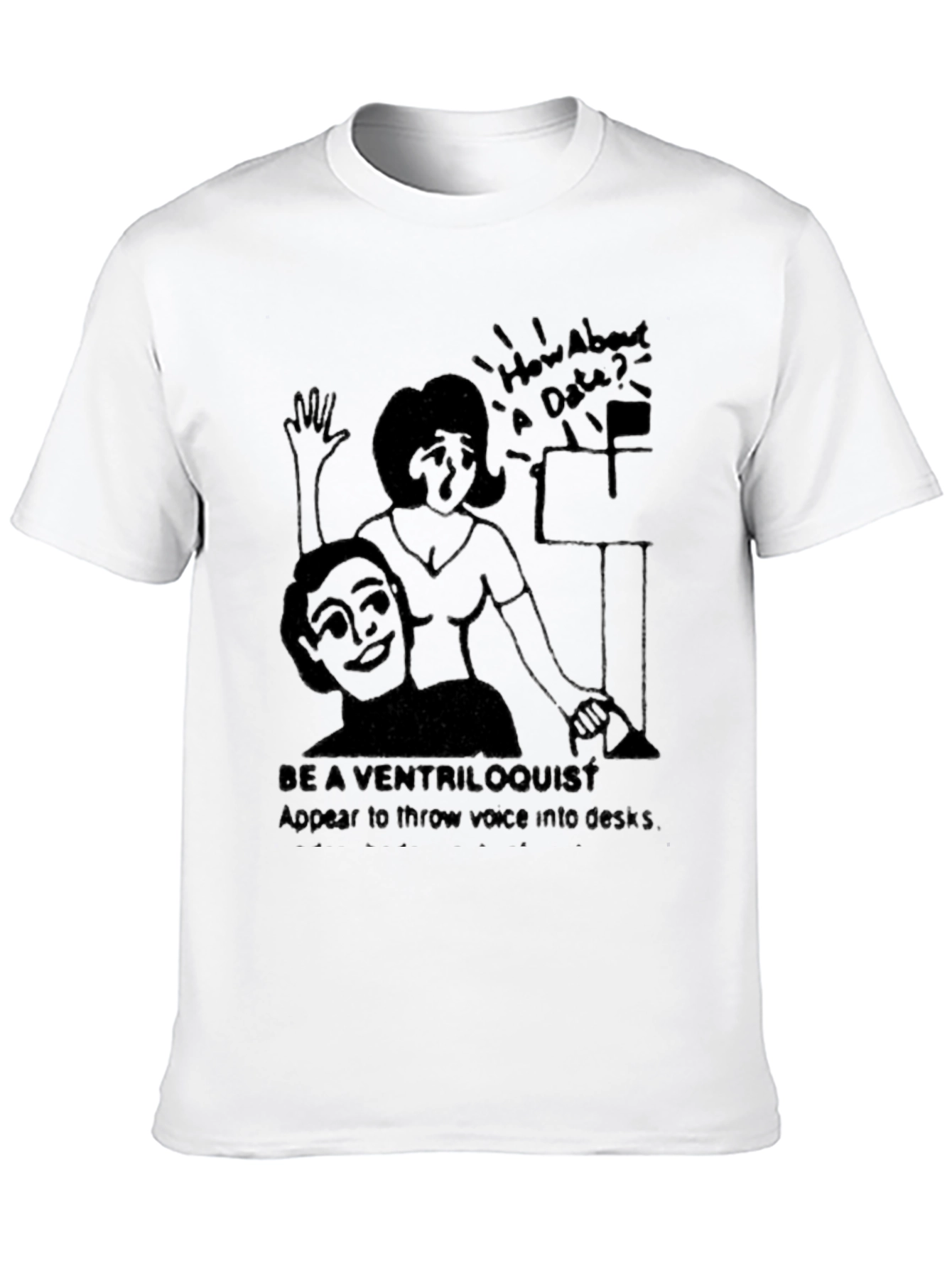 Be a Ventriloquist T-Shirt