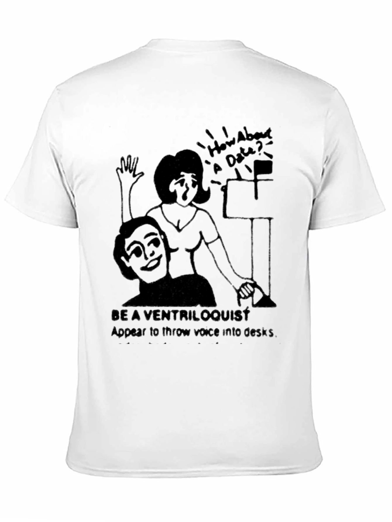 Be a Ventriloquist T-Shirt