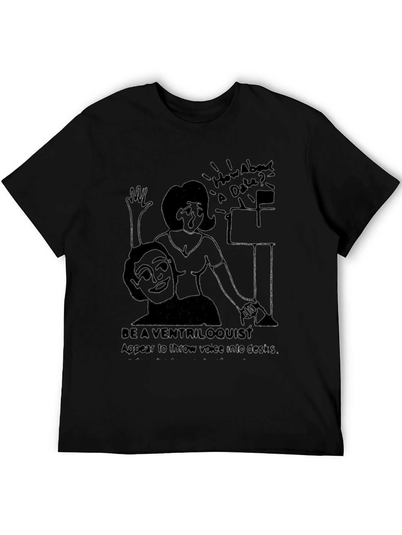 Be a Ventriloquist T-Shirt