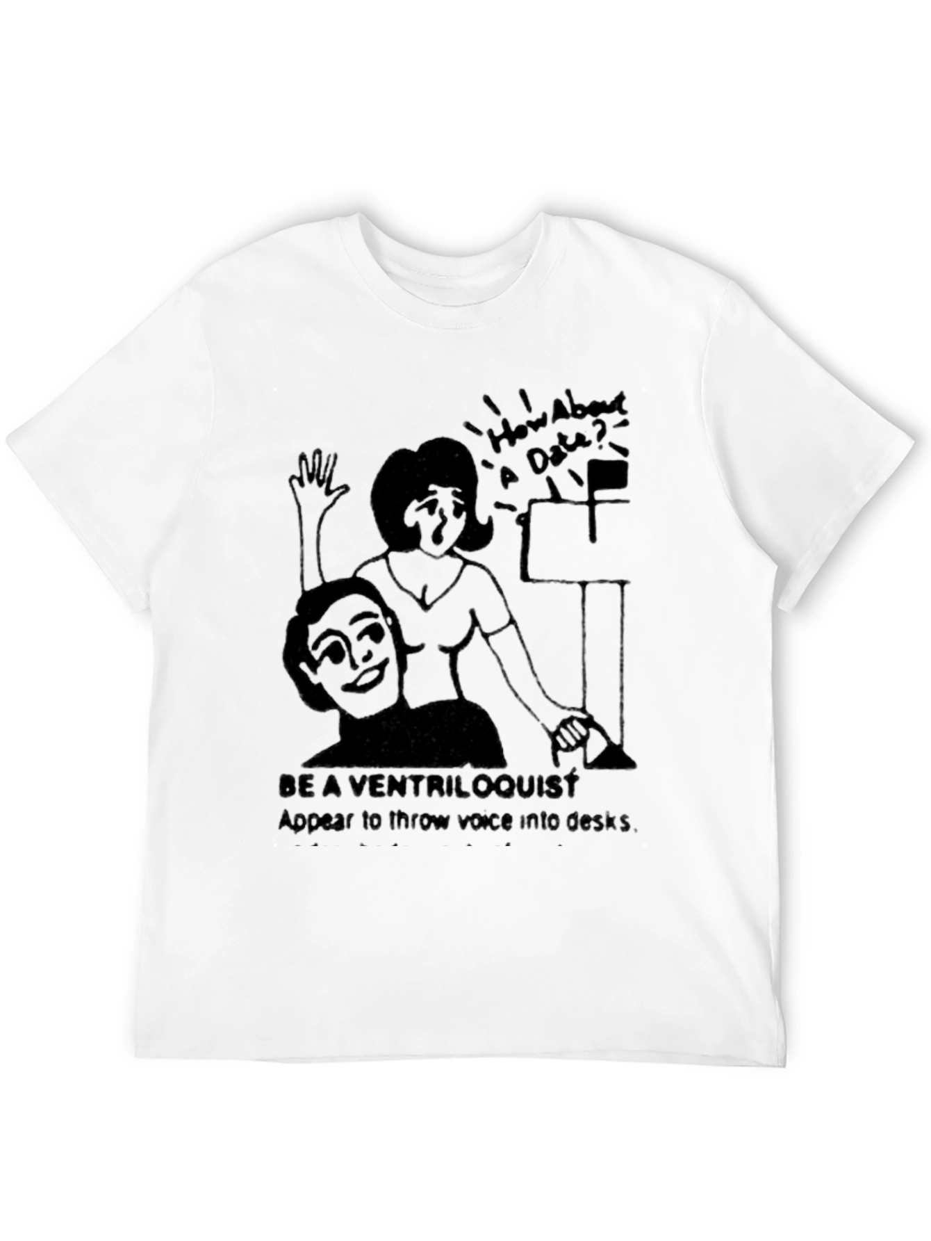 Be a Ventriloquist T-Shirt