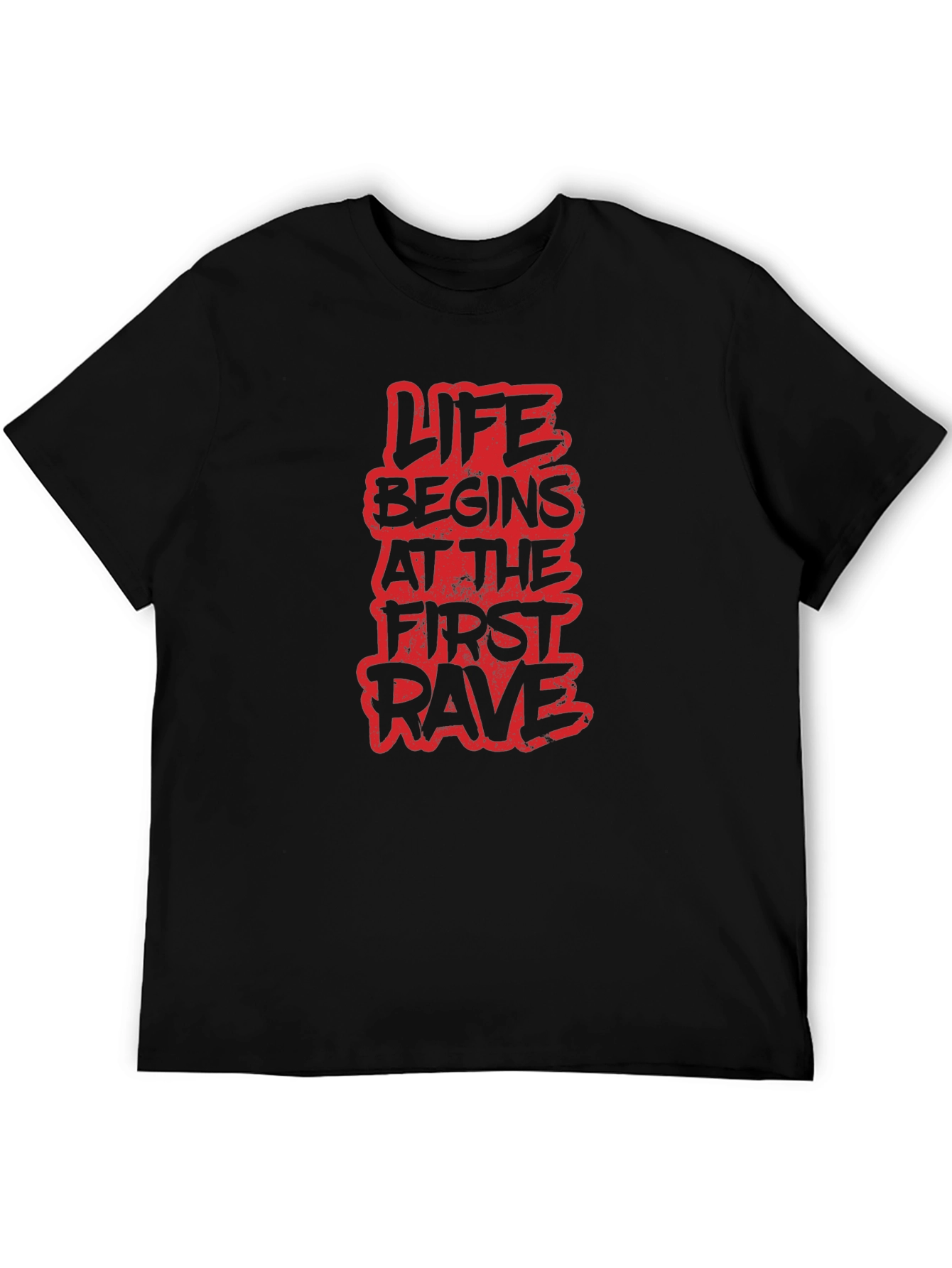 Life Begins at the First Rave Graphic Tee